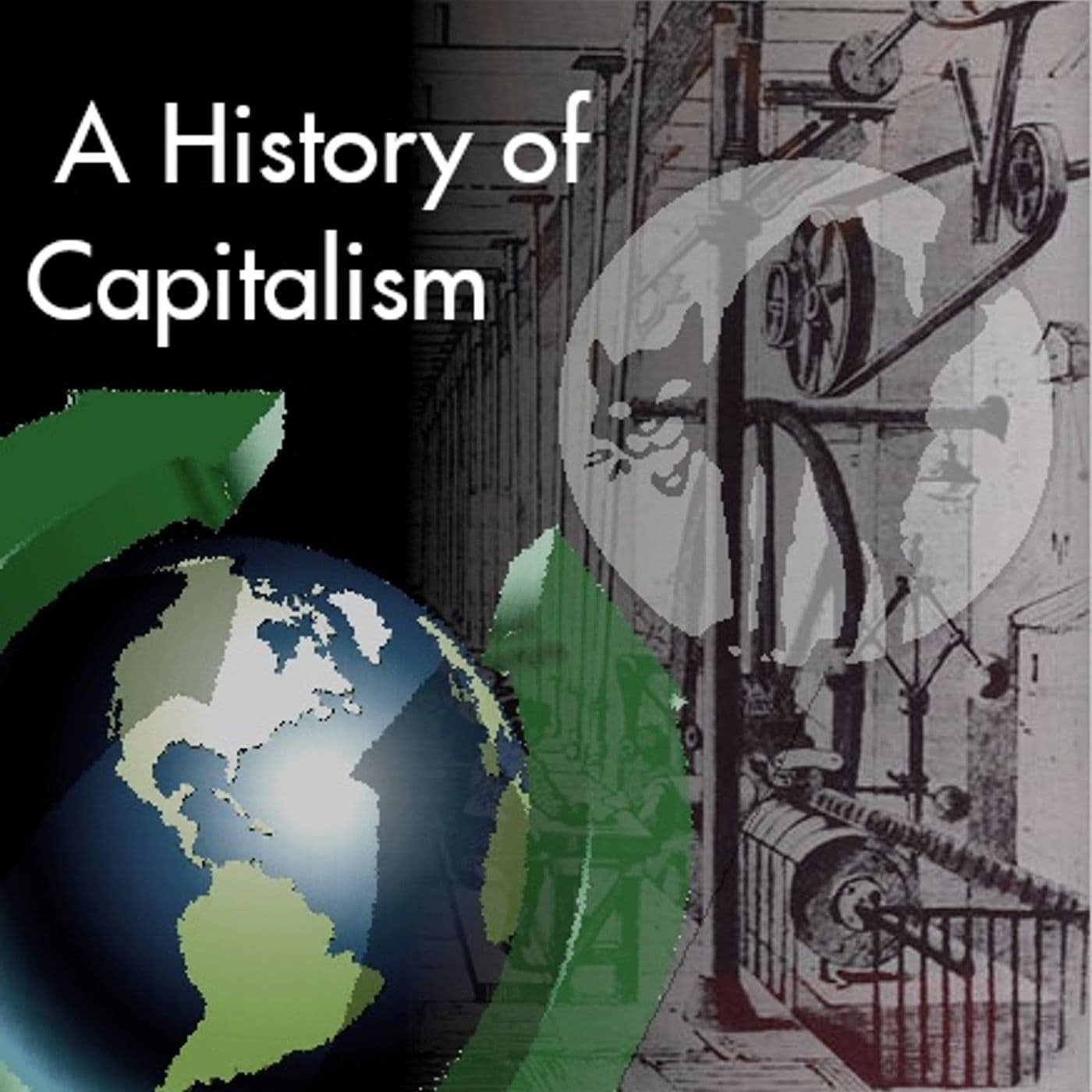 A History of Capitalism - Podcasts