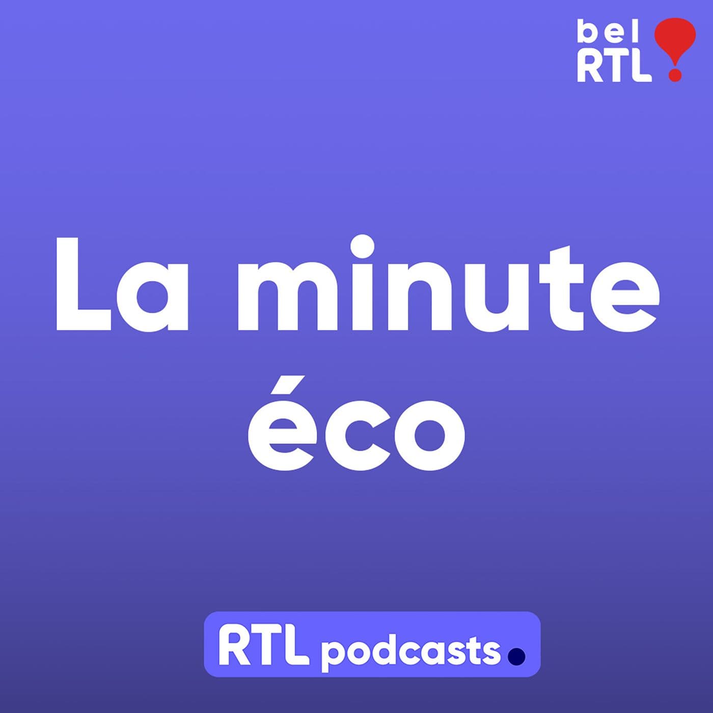 La minute éco - Podcasts