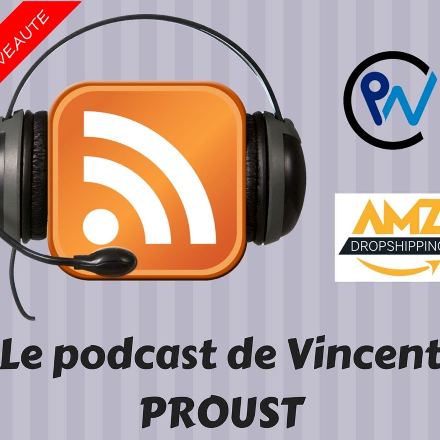 Le Podcast de Vincent PROUST - Podcasts