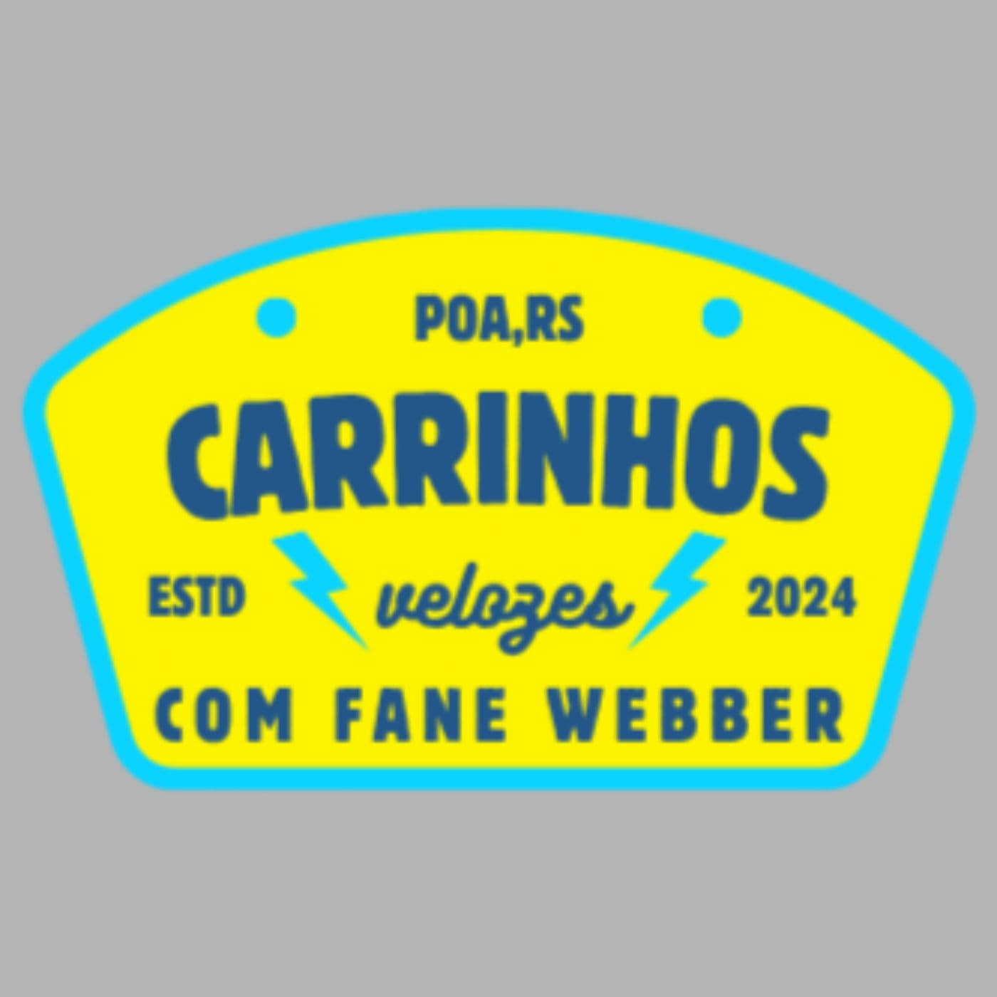 Carrinhos velozes com Fane Webber - Podcasts