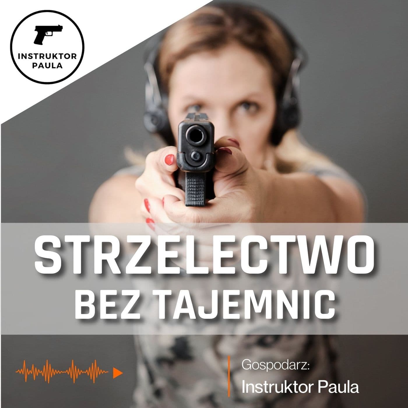 Strzelectwo Bez Tajemnic - Podcasts