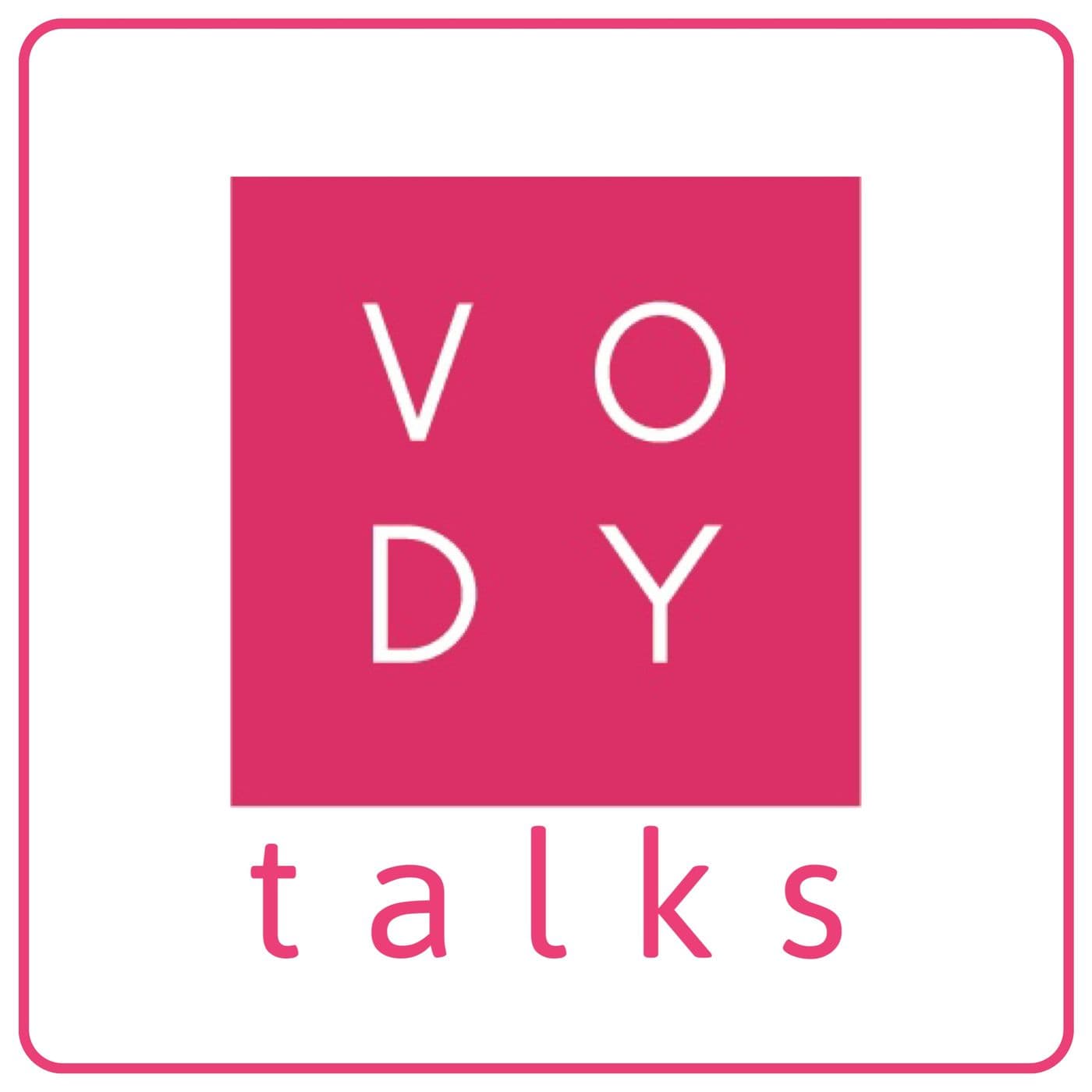 Vody Talks - Podcasts