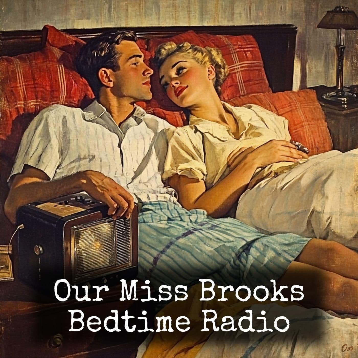 Our Miss Brooks - Bedtime Radio