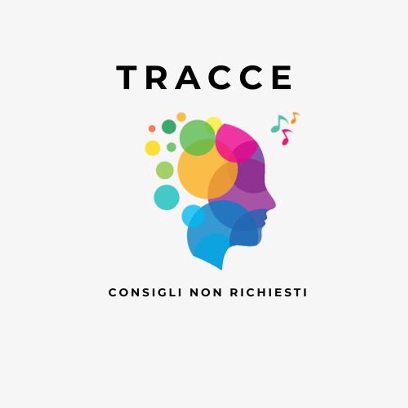 Tracce - Consigli non Richiesti - Podcasts