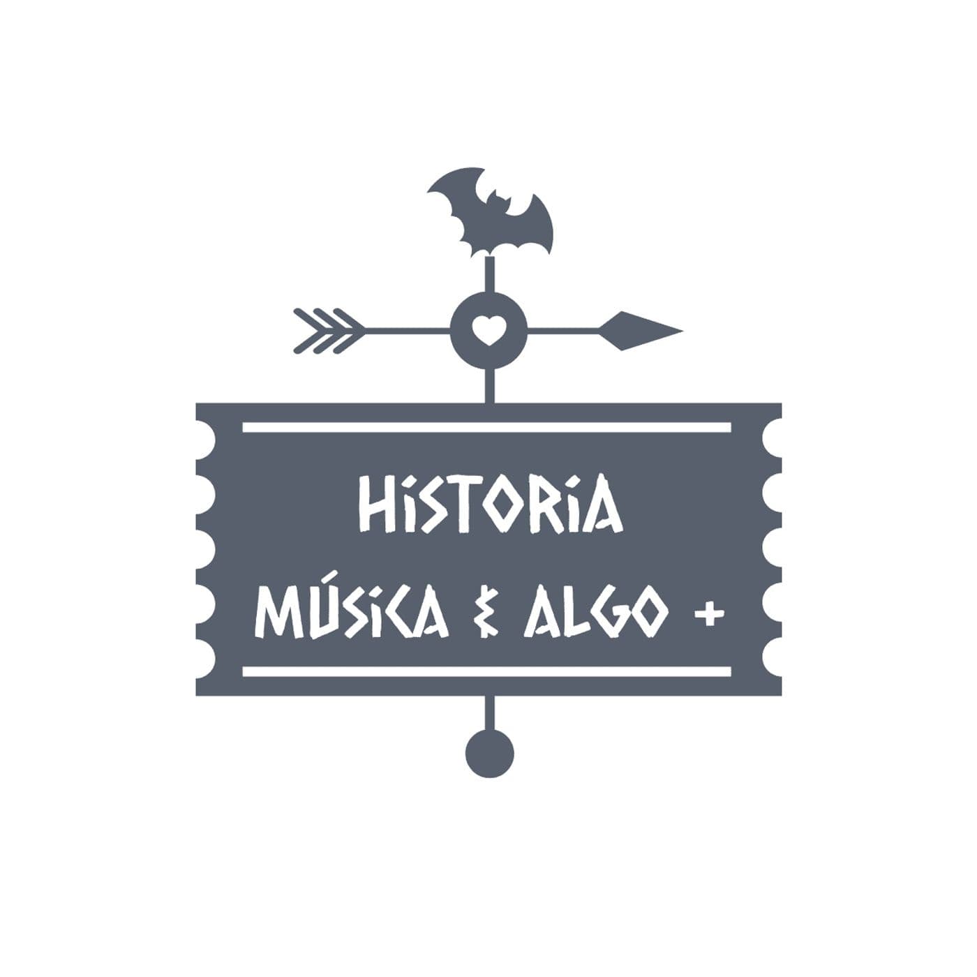 Historia Música y Algo + - Podcasts