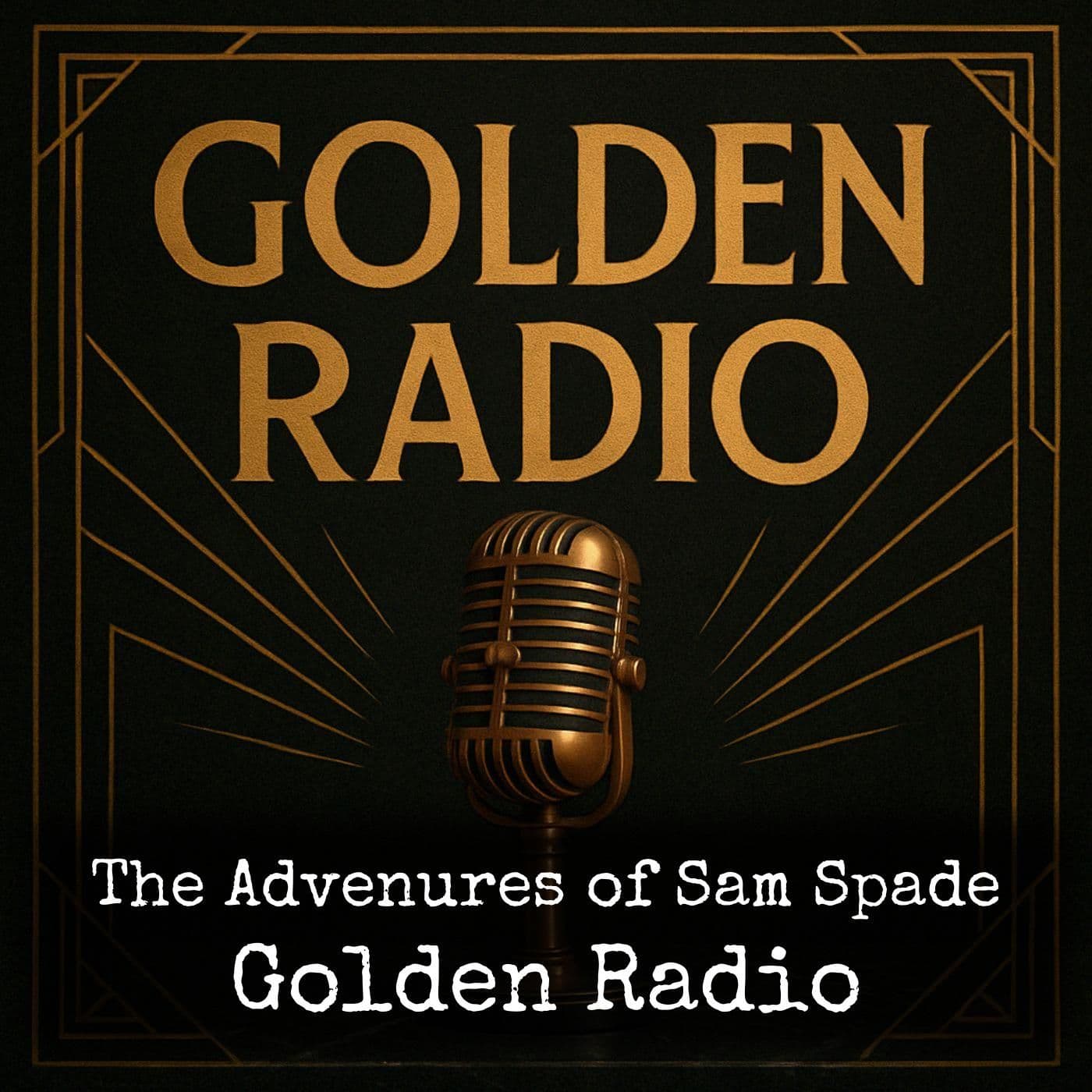 The Advenures of Sam Spade - Golden Radio - Podcasts