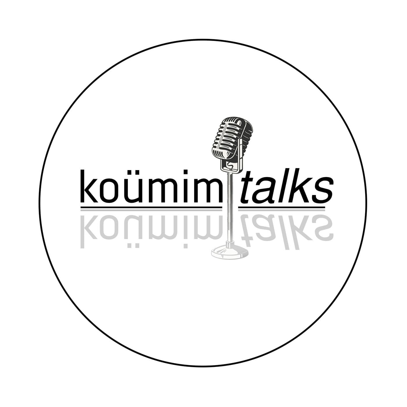 KOÜ Mim Talks - Podcasts