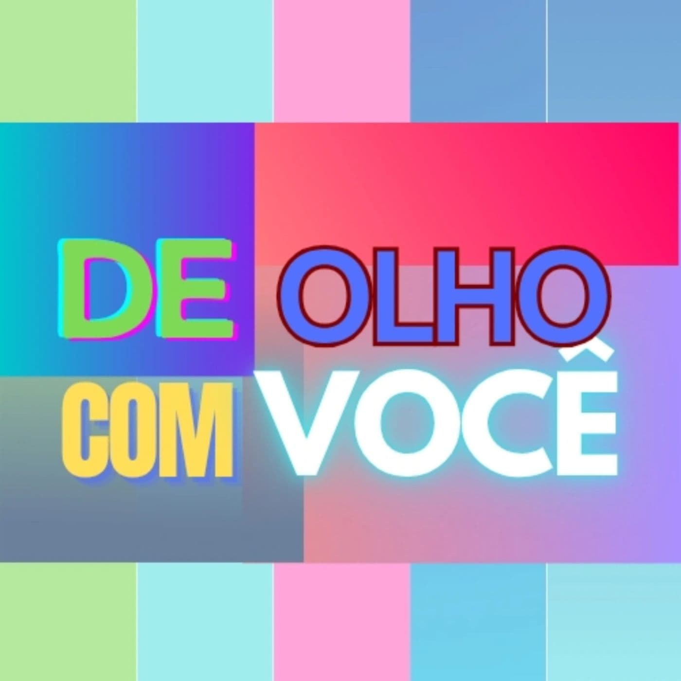 De olho com você - Podcasts