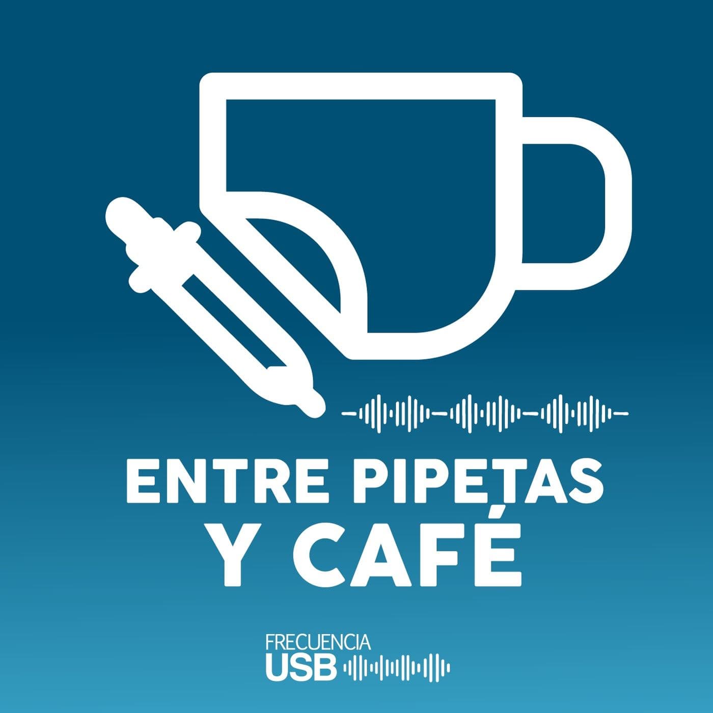 Entre Pipetas y café