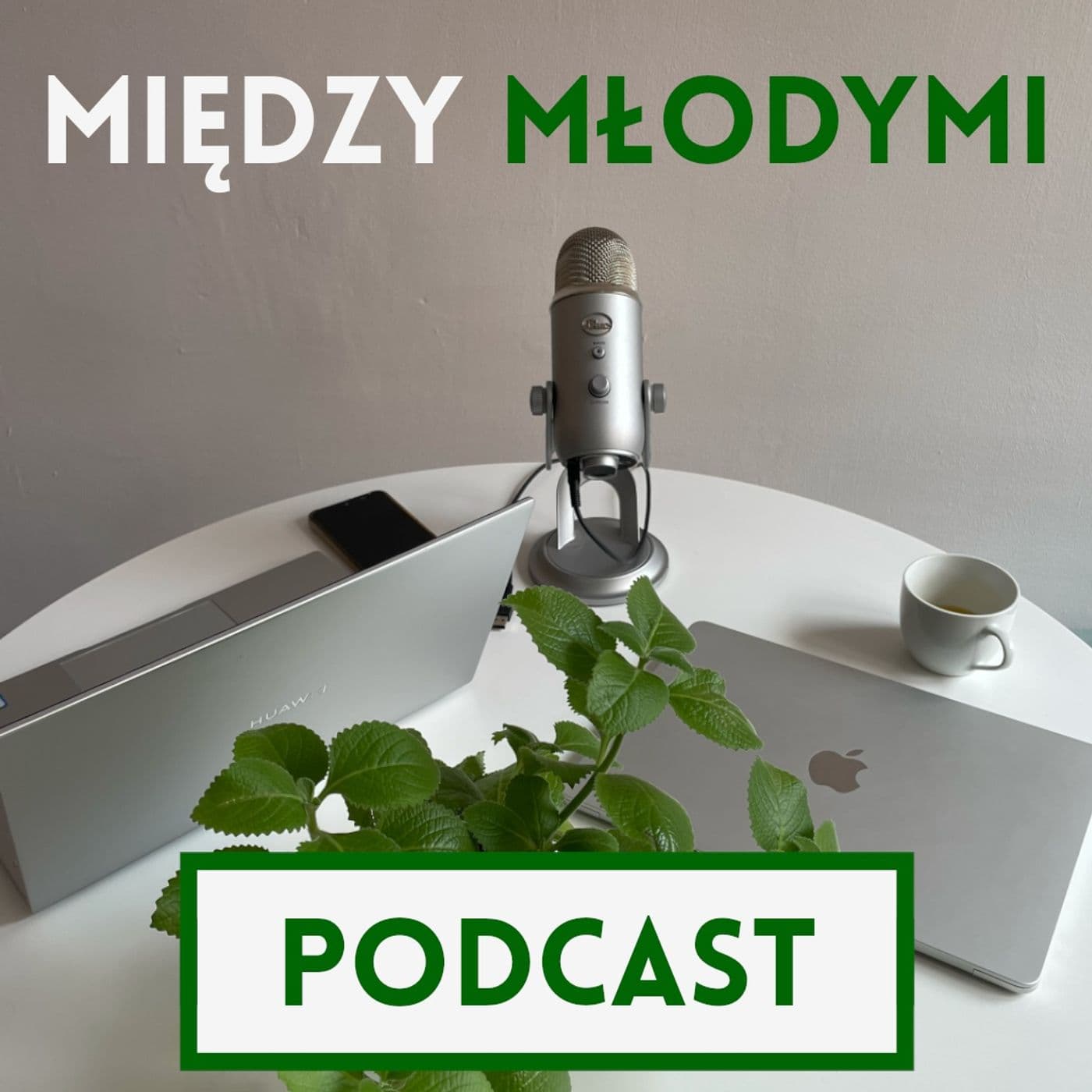 Między Młodymi - Podcasts
