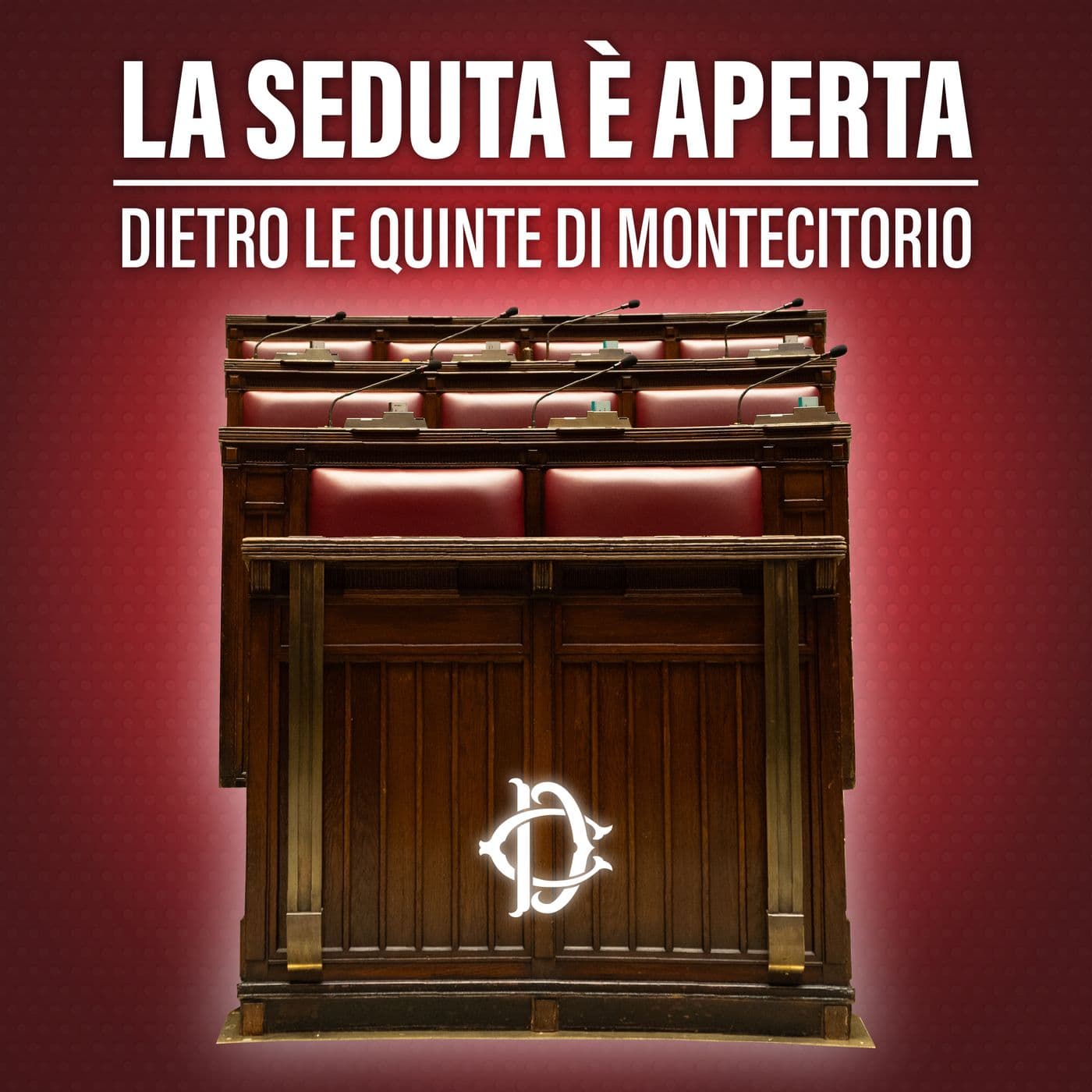 La Seduta è Aperta - Podcasts