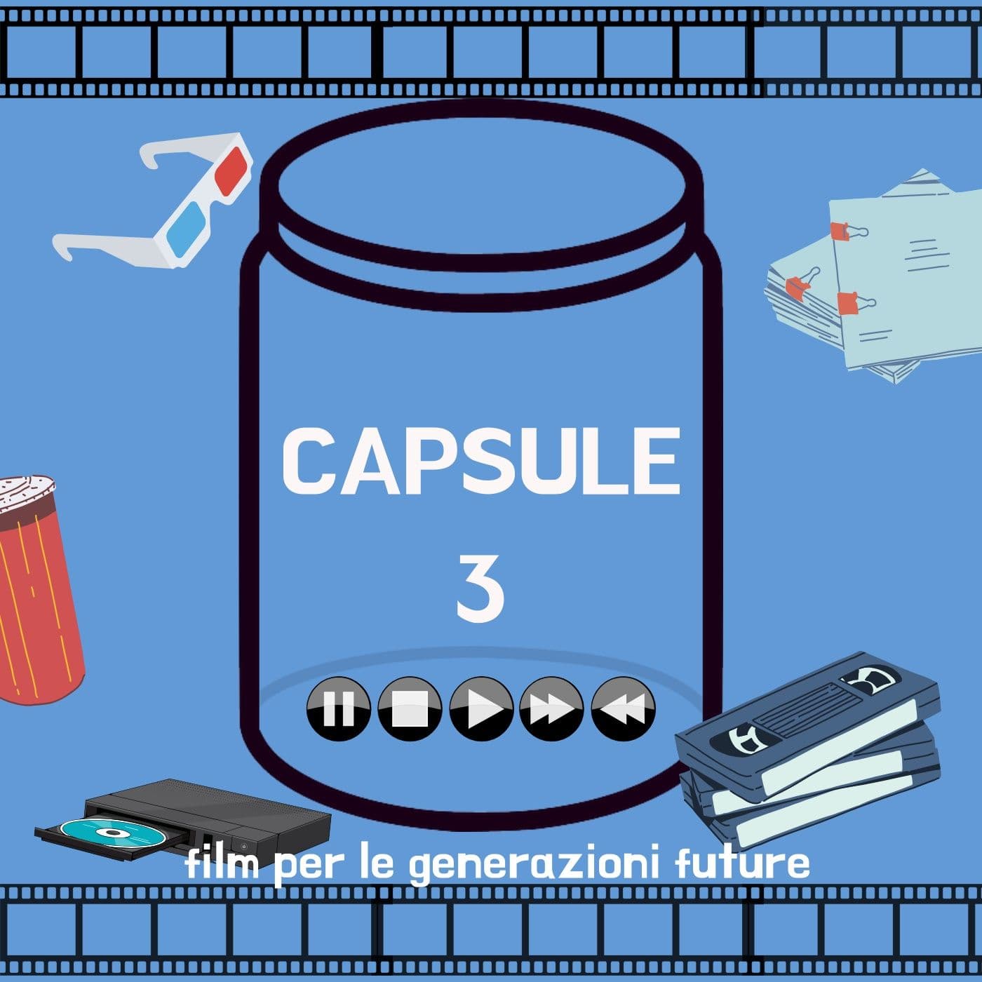 Capsule: film per le generazioni future - Podcasts