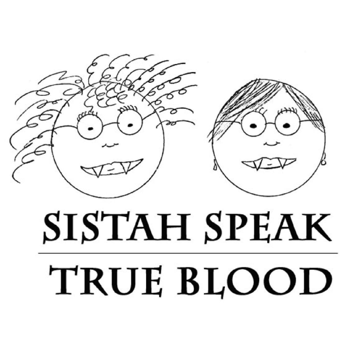 Sistah Speak: True Blood - Podcasts