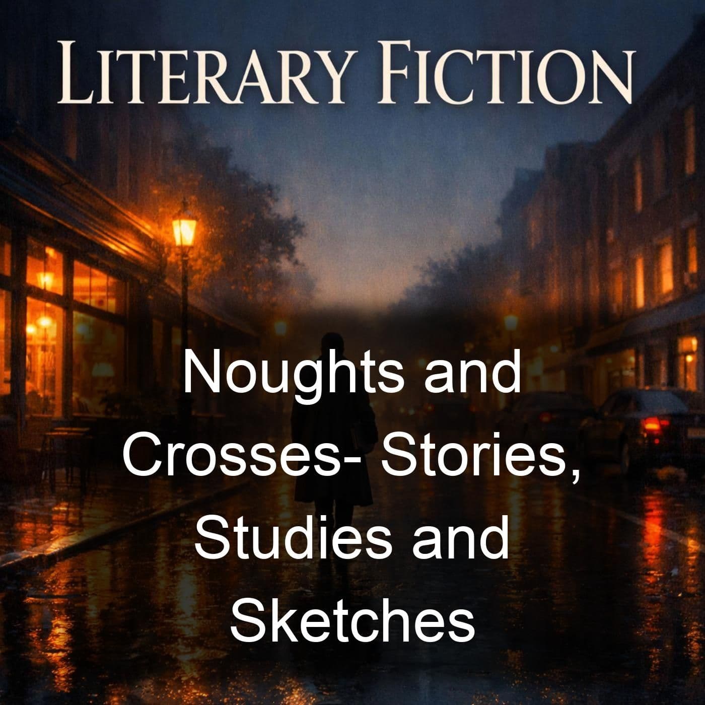 Noughts and Crosses- Stories, Studies and Sketches - Podcasts