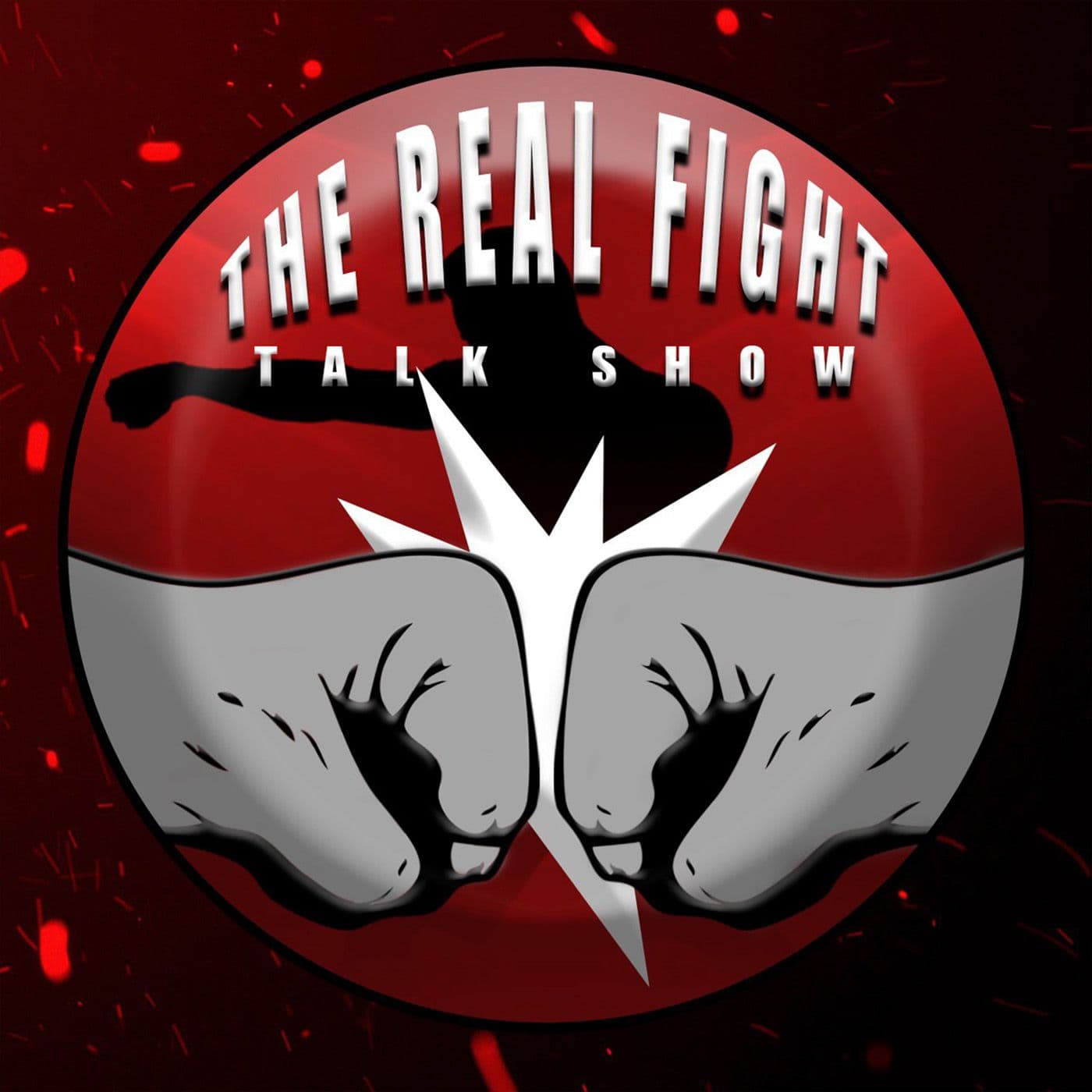 The Real FIGHT Talk Show - Podcasts