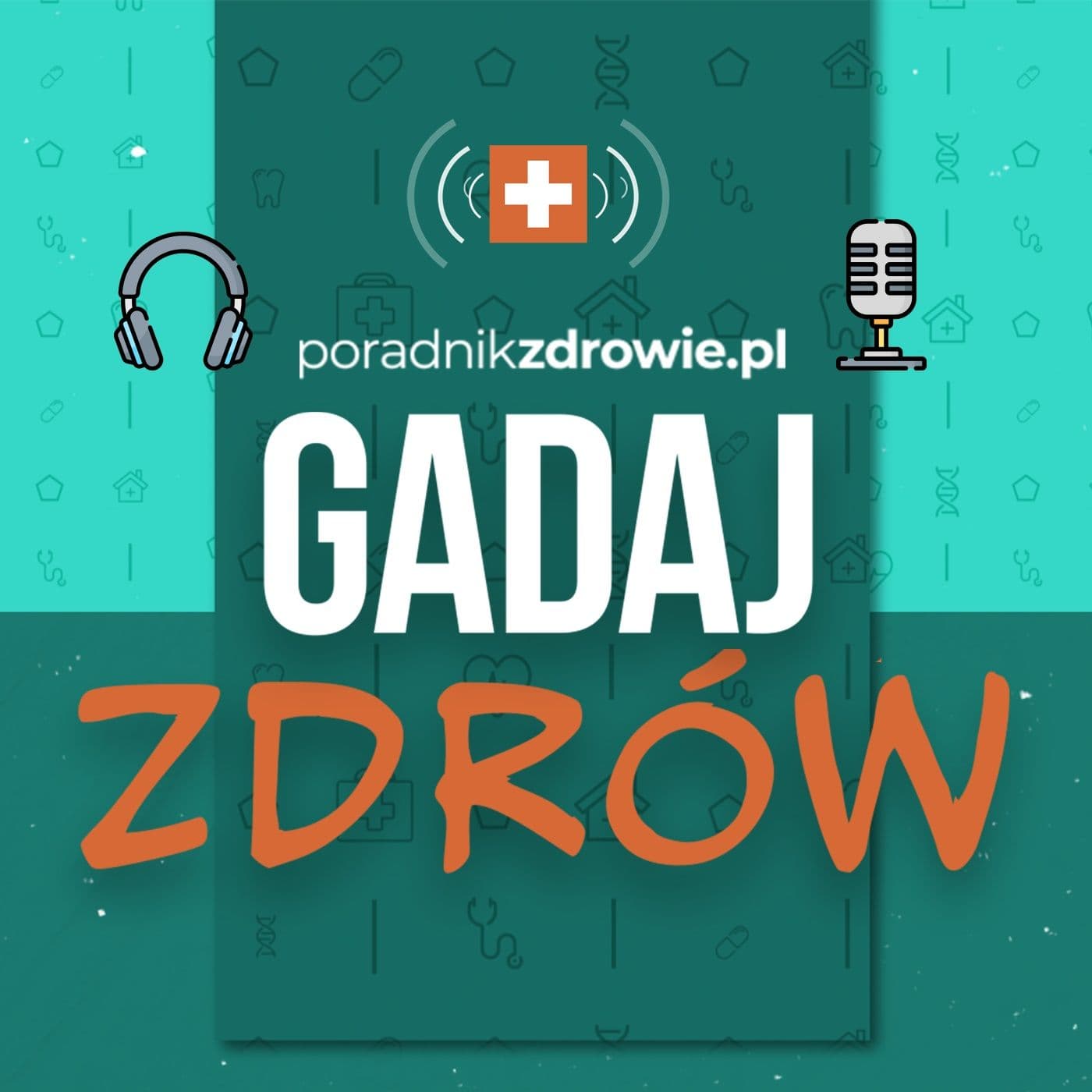 Gadaj zdrów - Podcasts