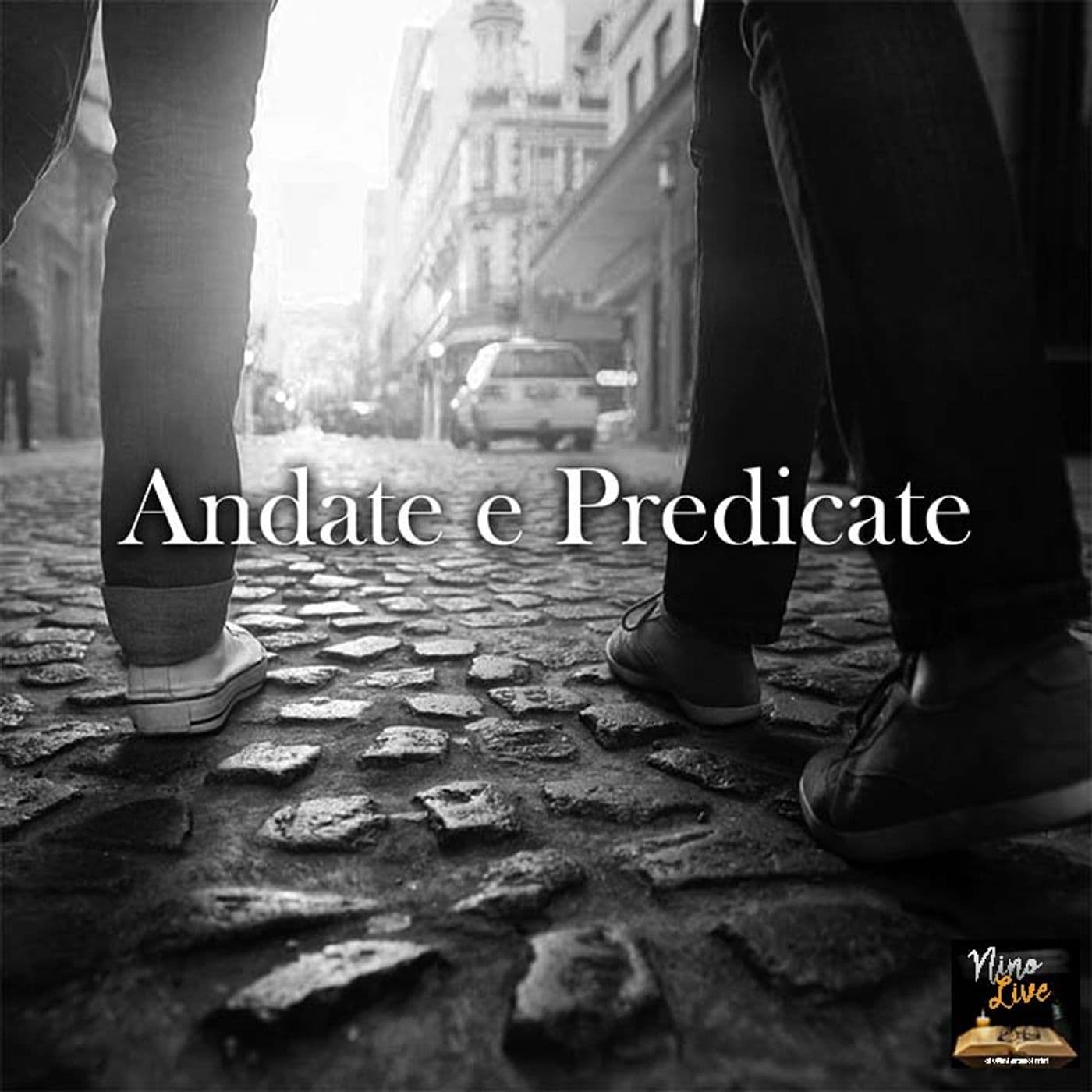Andate e Predicate " Past. Massimo e Simona Patti " - Podcasts
