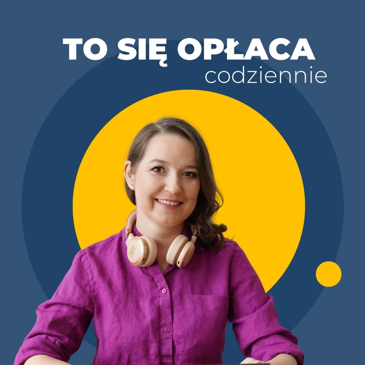 To się opłaca CODZIENNIE - Podcasts