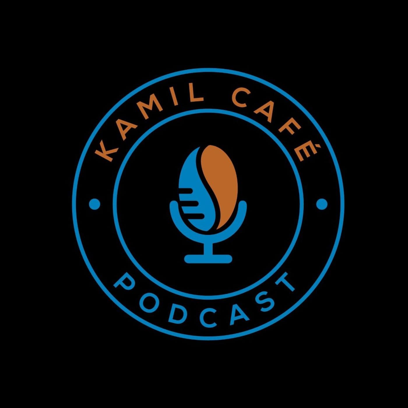 Kamil Cafè - Podcasts