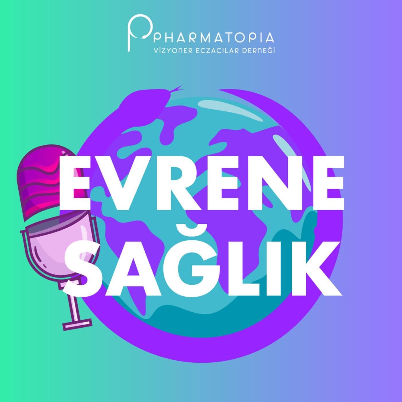 Evrene Sağlık - Podcasts
