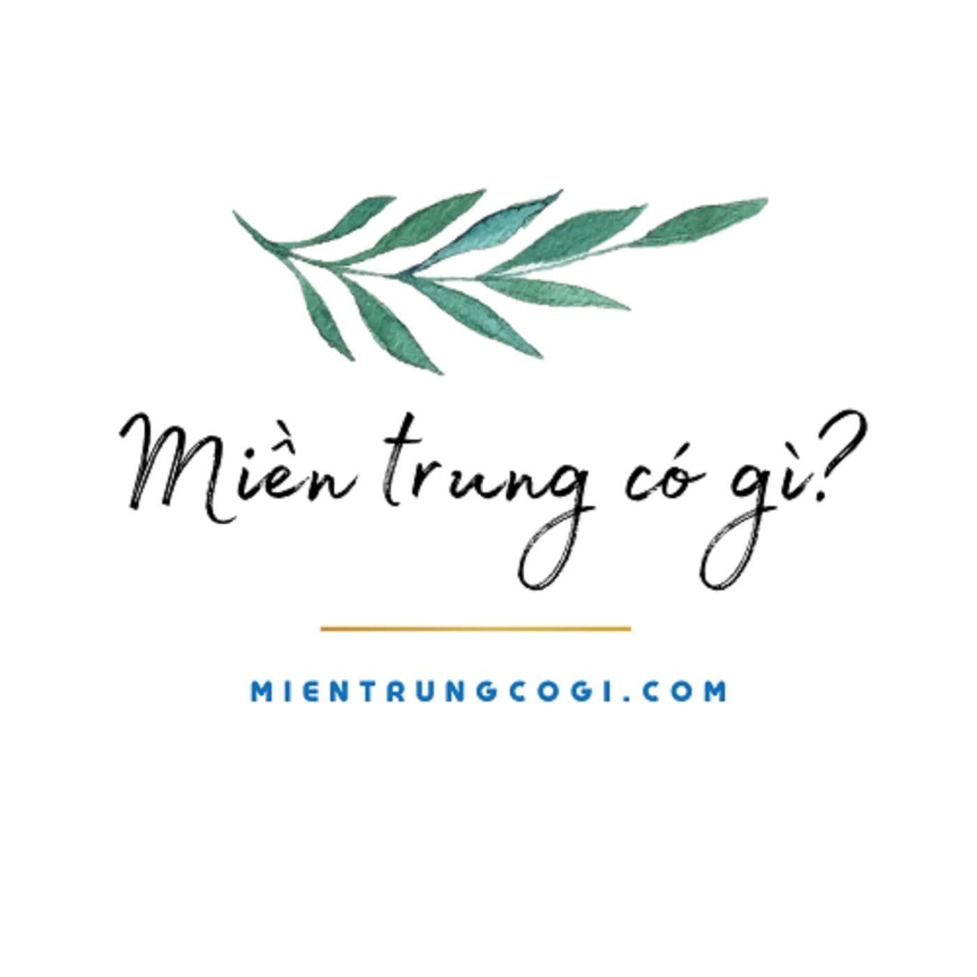 Miền Trung Có Gì? - Podcasts