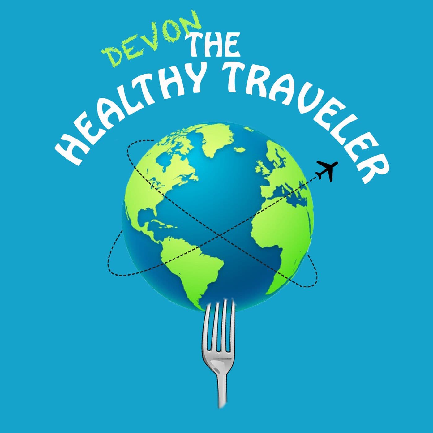 Devon The Healthy Traveler - Podcasts