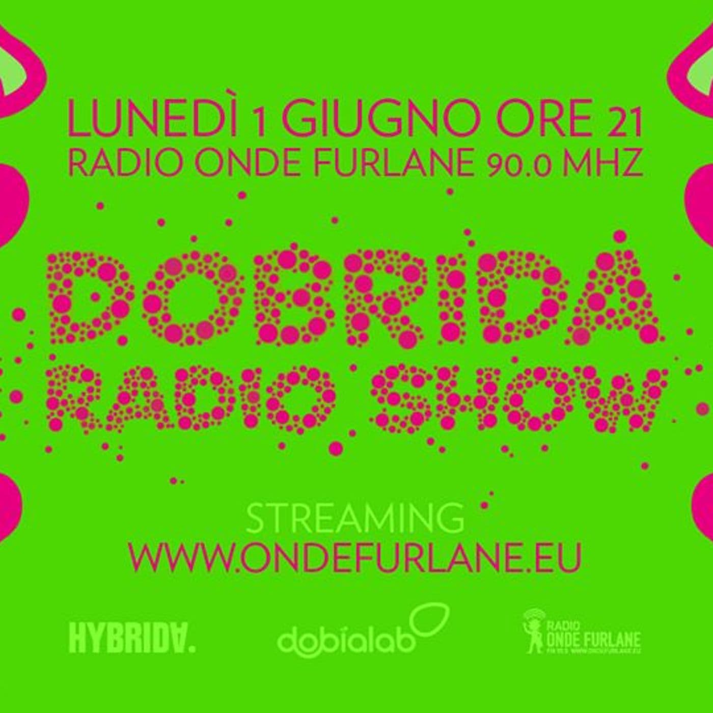 Dobrida Radio Show. By Hybrida and DobiaLab - Podcasts