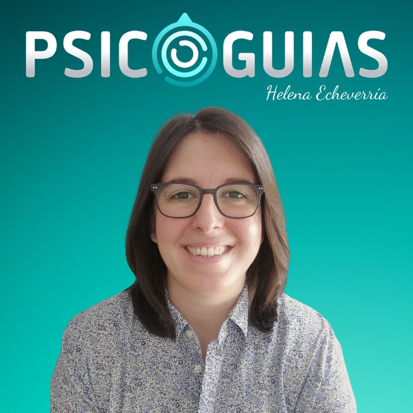 PsicoGuias por Helena Echeverría - Podcasts