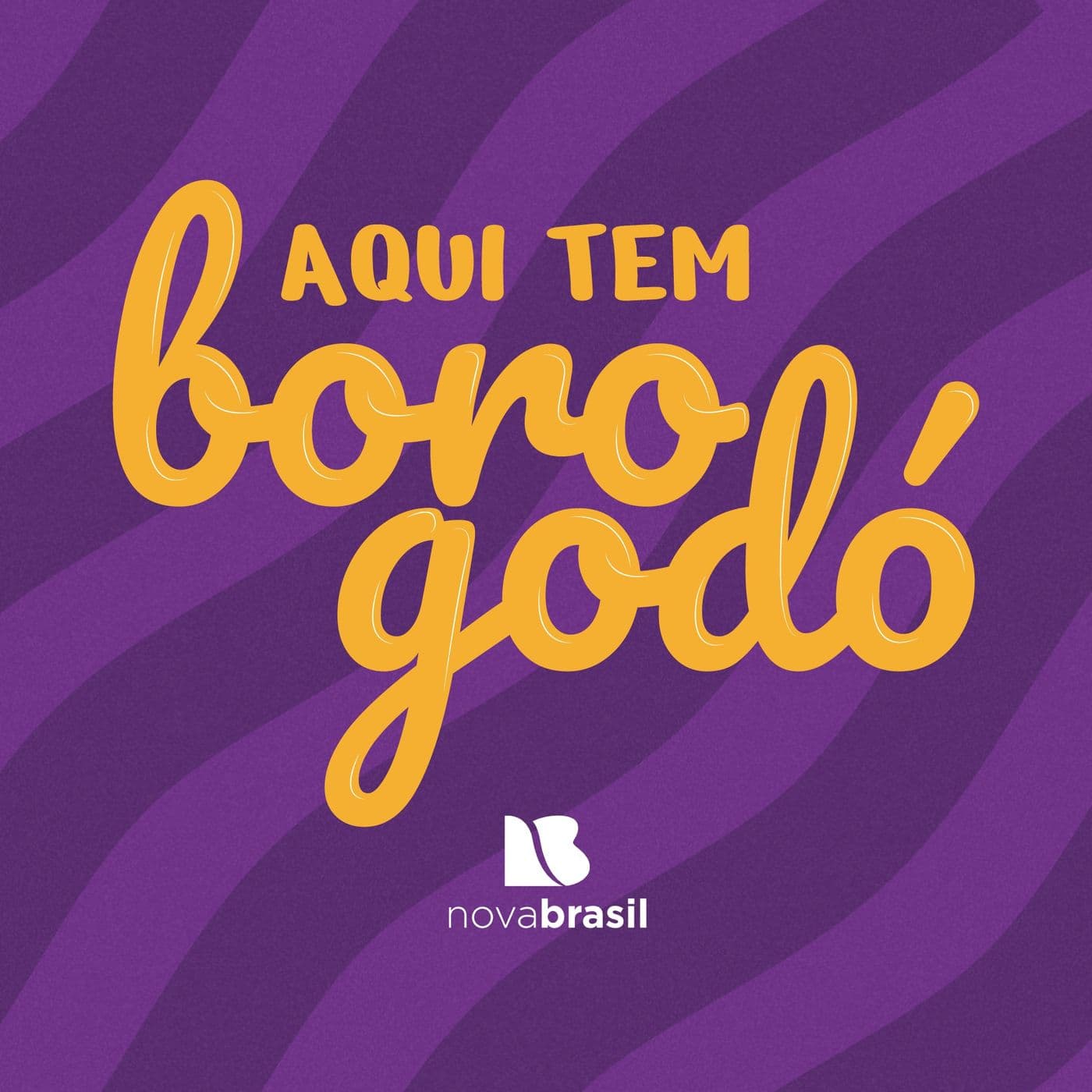 Aqui tem borogodó - Podcasts