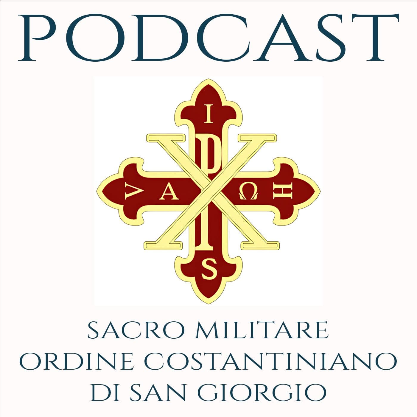 Podcast dell'Ordine Costantiniano - Podcasts