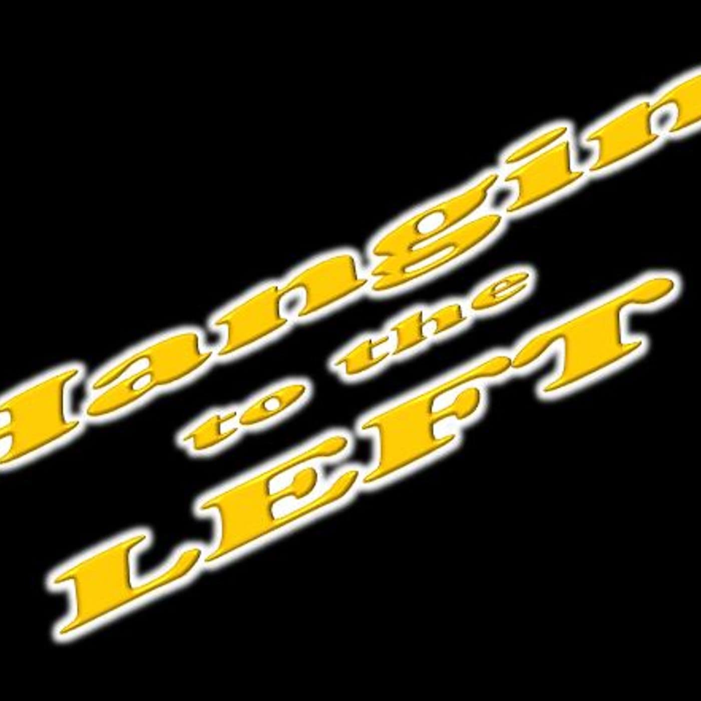 Hangin' to the Left w/Dami & Alex - Podcasts