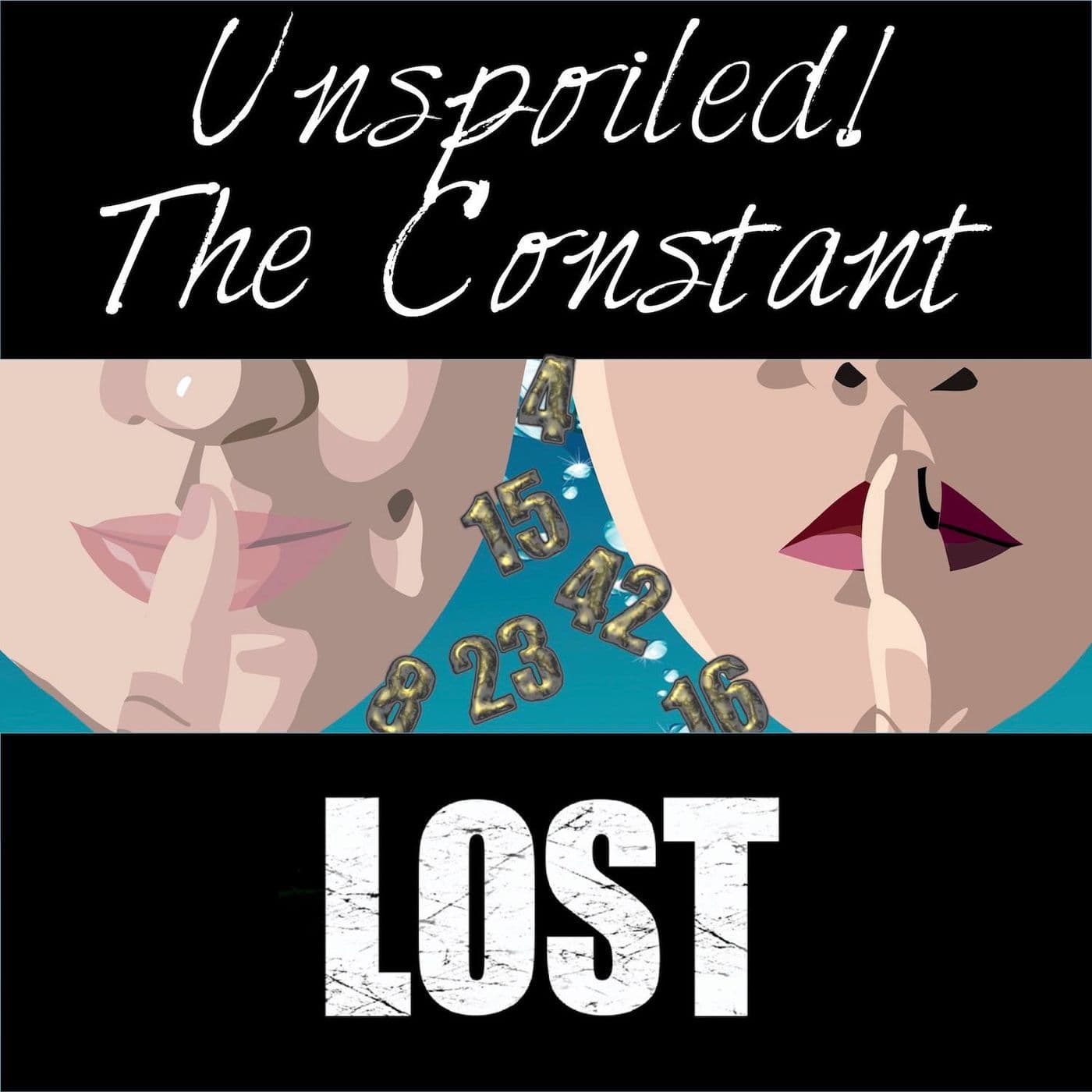 UNspoiled! The Constant: LOST - Podcasts