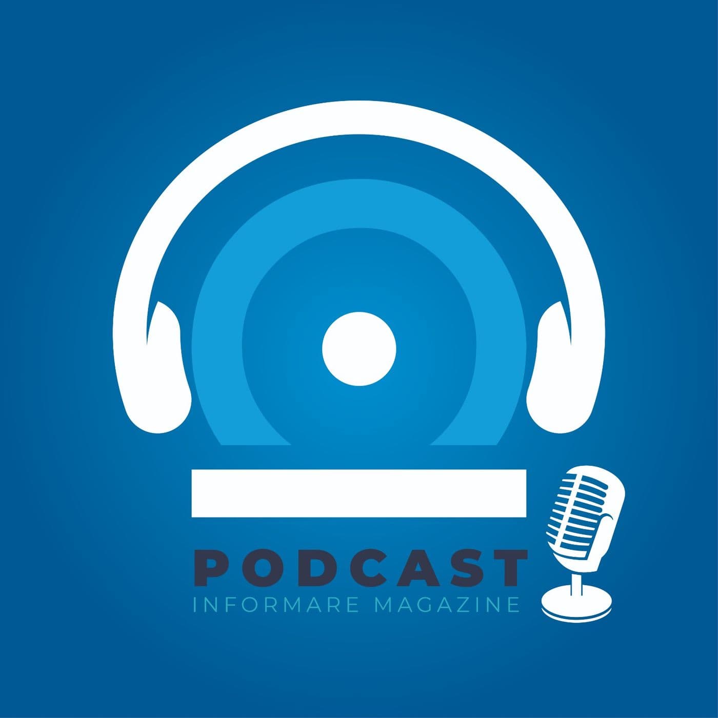 Magazine Informare - Podcasts