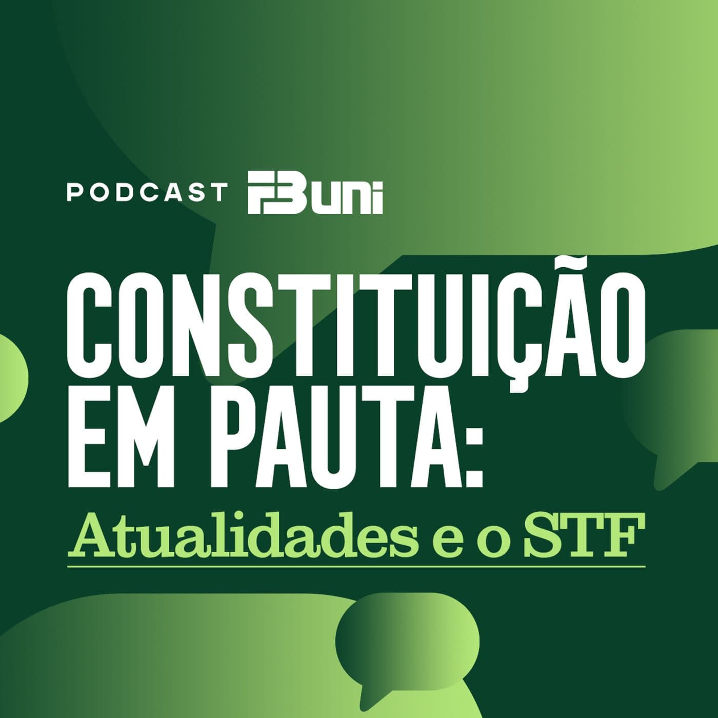 Podcast FB UNI - Constituição em Pauta - Podcasts
