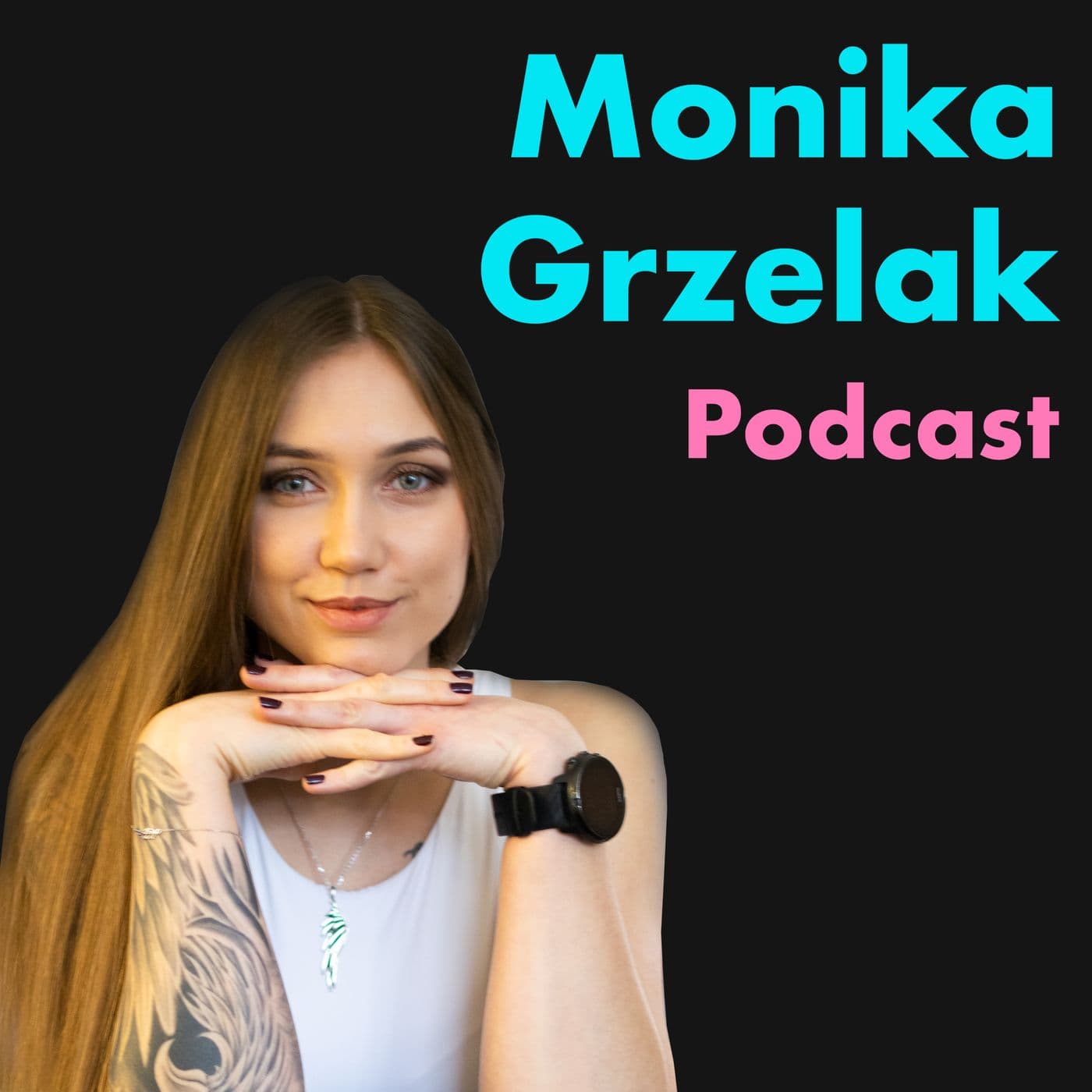 Monika Grzelak - Podcasts