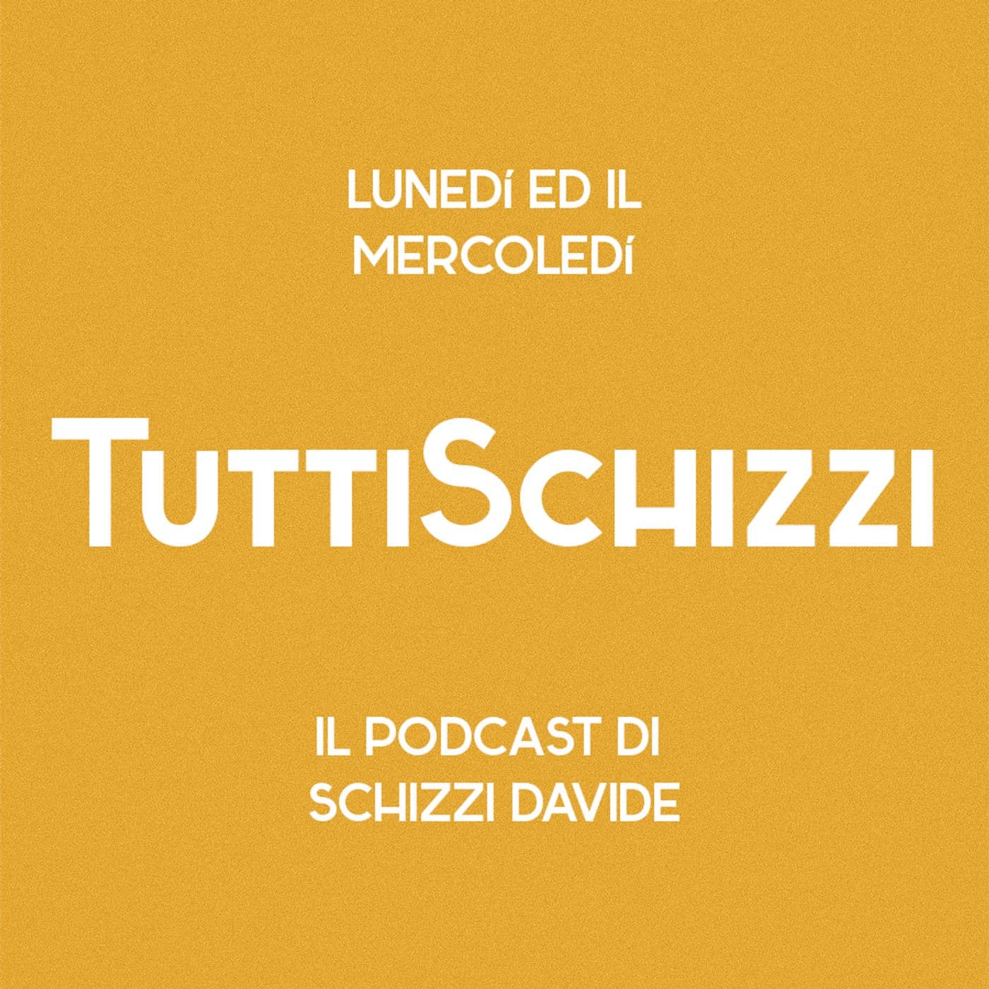 TuttiSchizzi - Podcasts