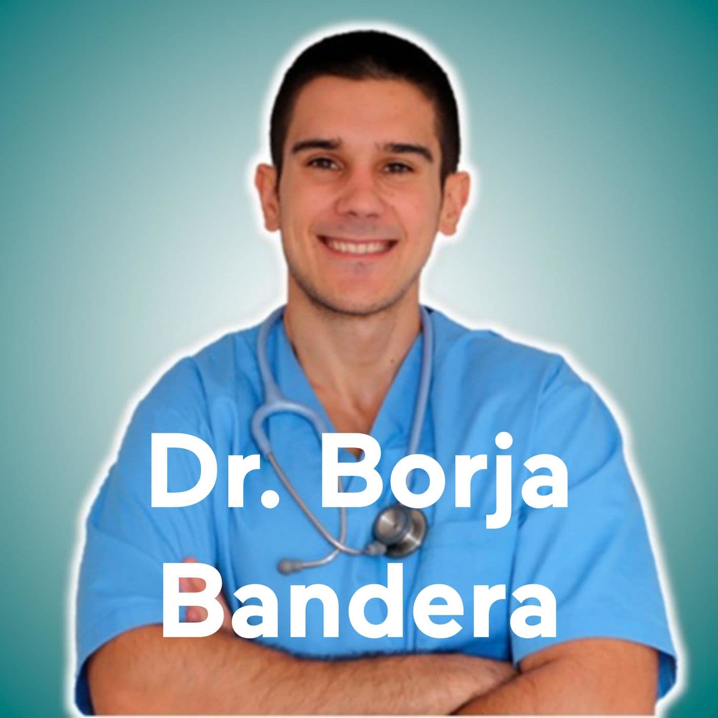 Dr. Borja Bandera - Podcasts