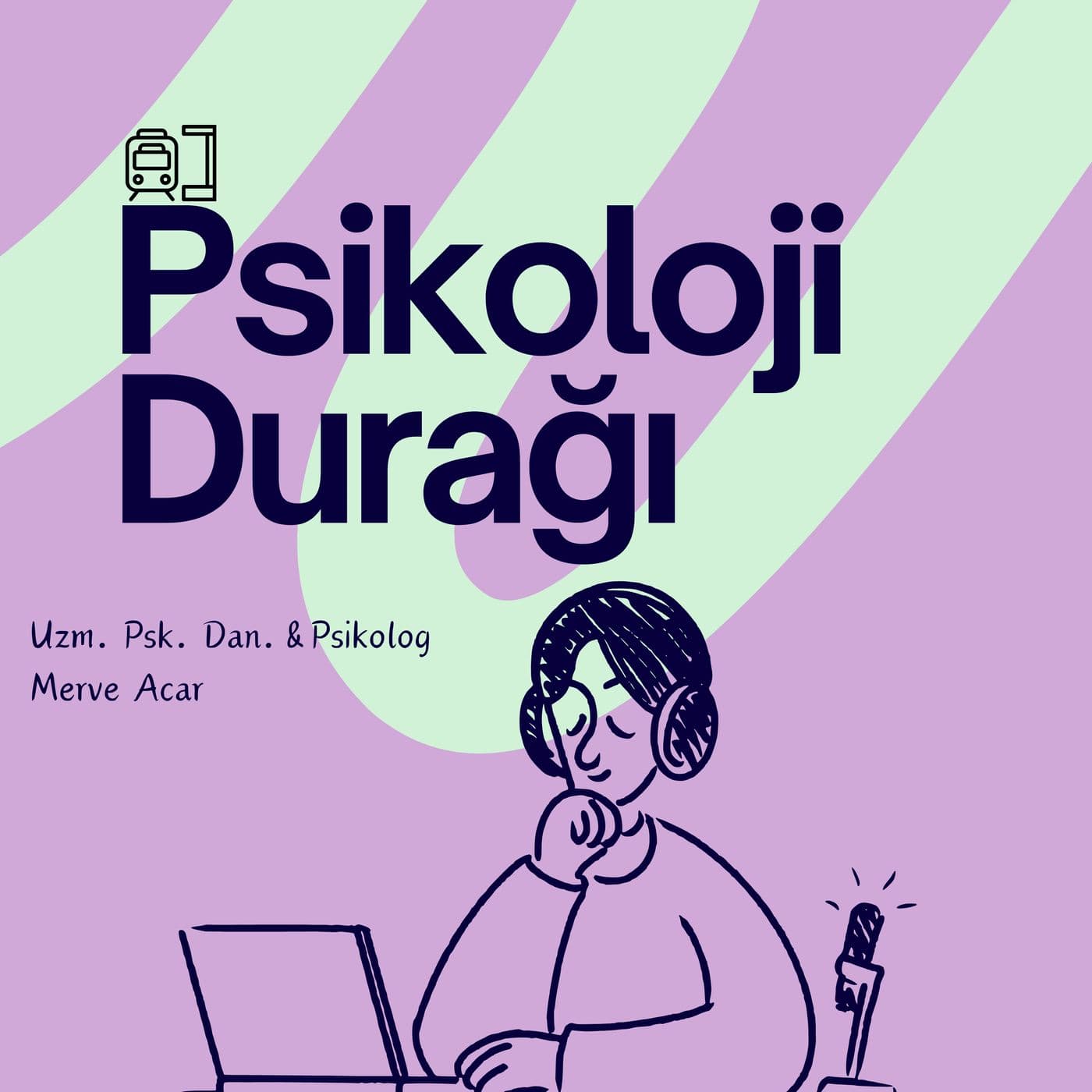 Psikoloji Durağı - Podcasts