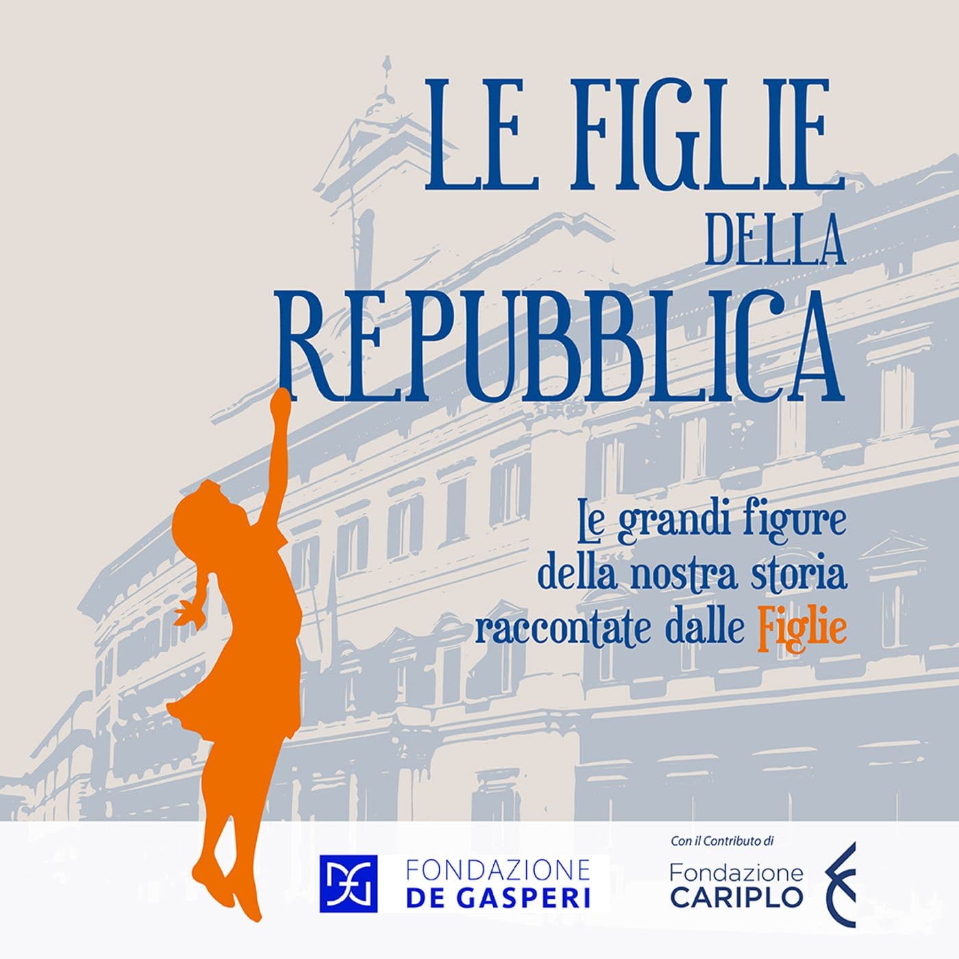 Le Figlie della Repubblica - Podcasts