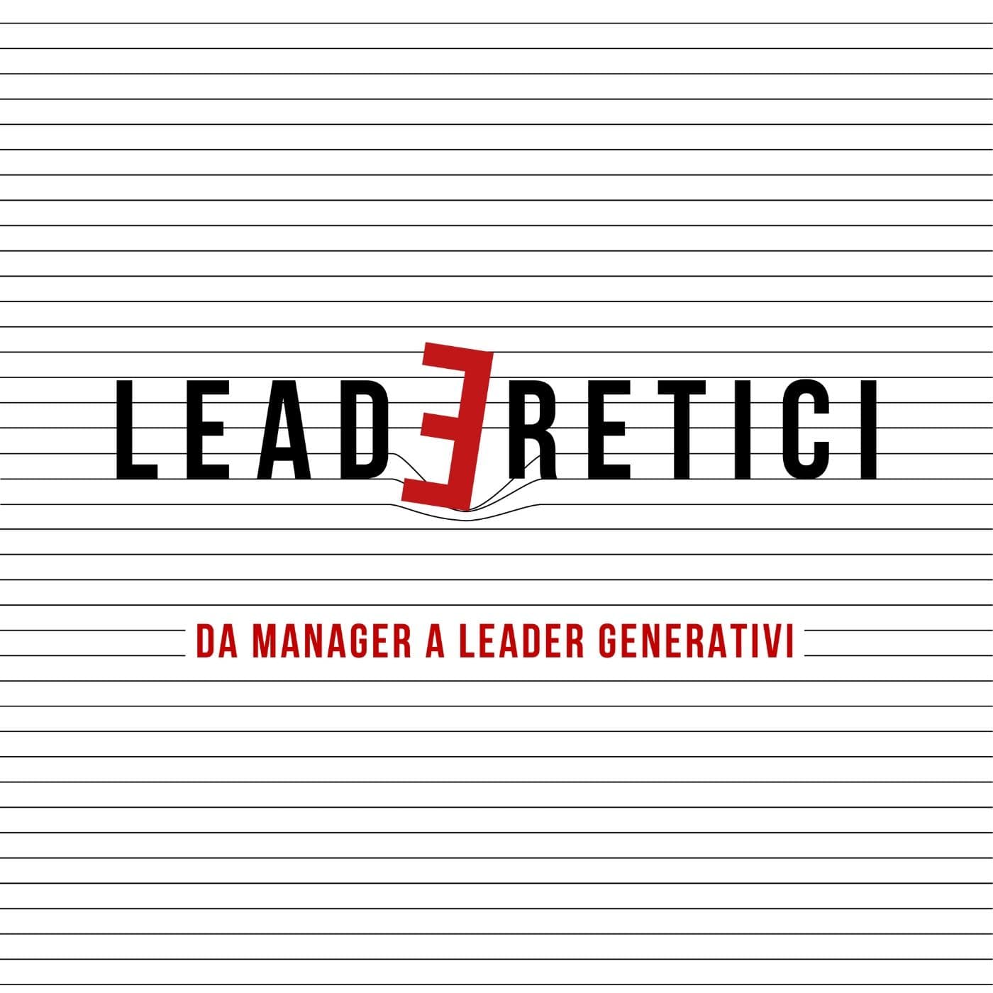 LeadEretici - Podcasts