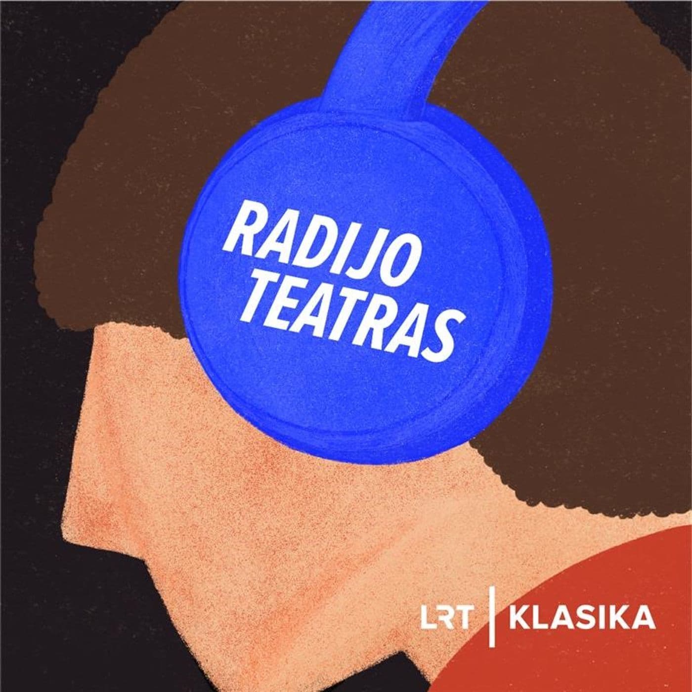 Radijo teatras - Podcasts