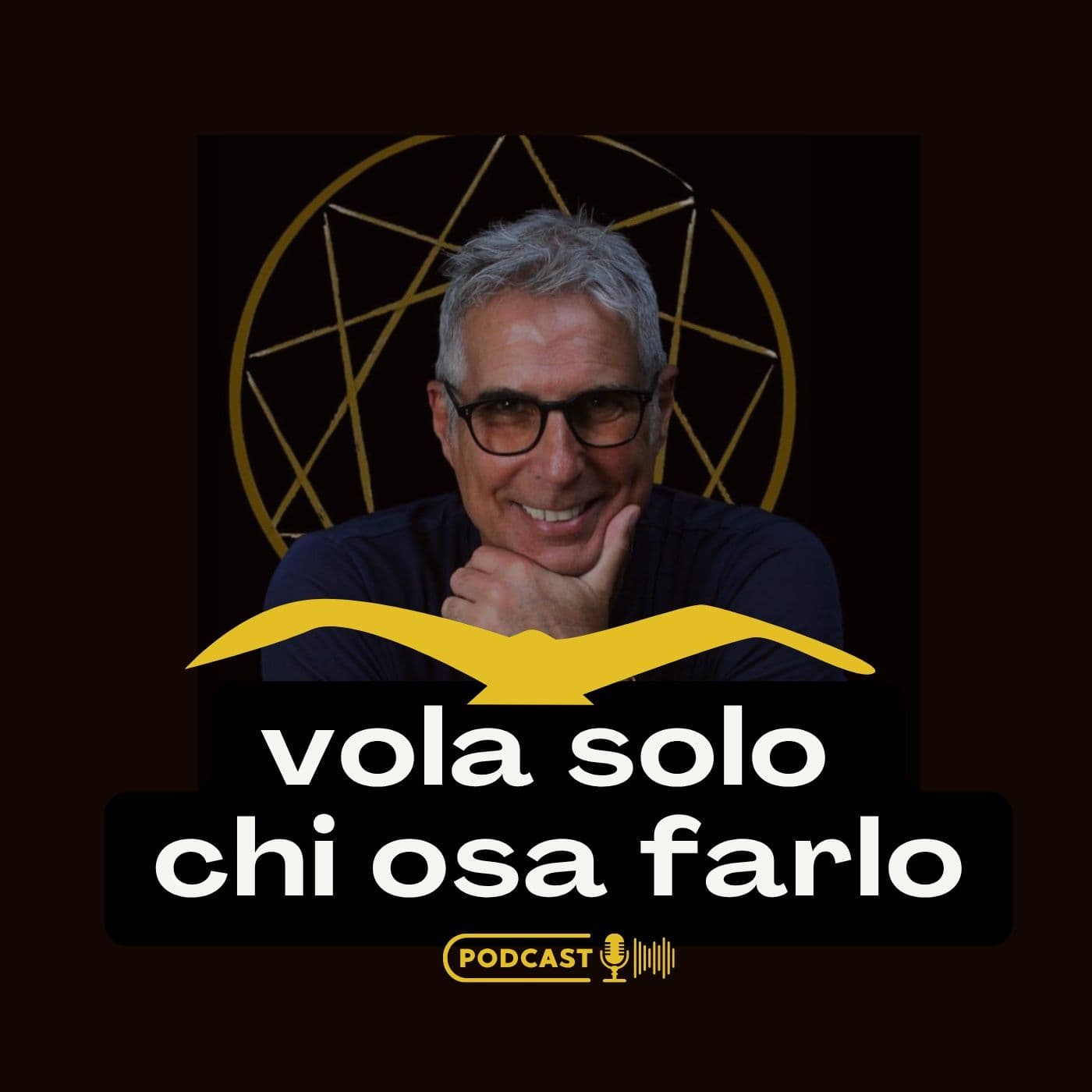 "Vola solo chi Osa Farlo" - Podcasts