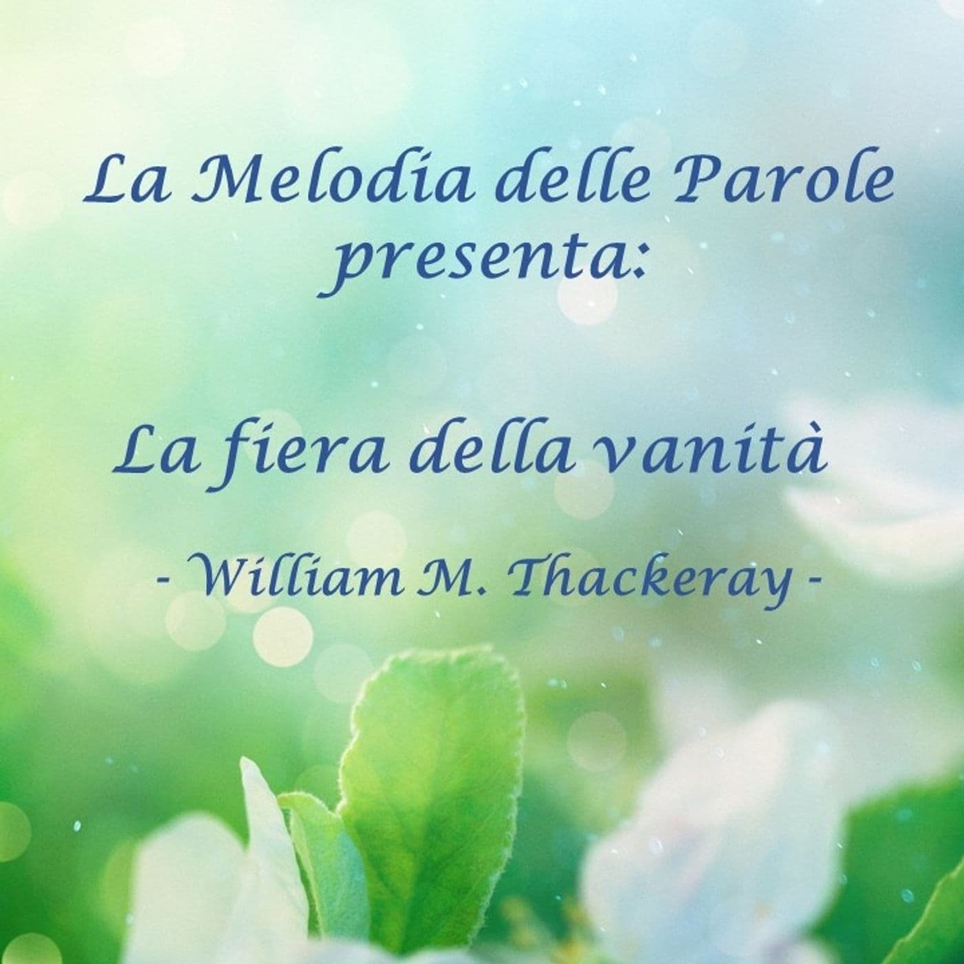 La fiera della vanità - Audiolibro - Podcasts