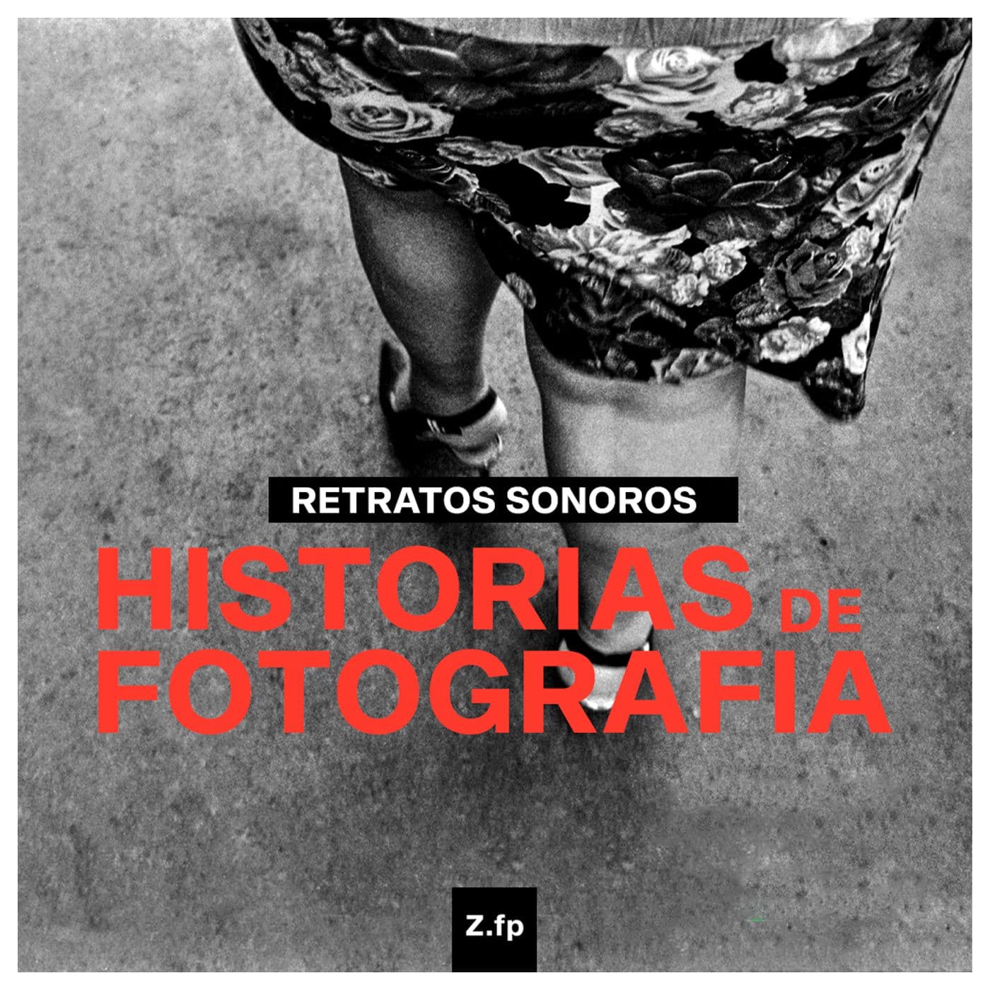 🎙️ Retratos Sonoros | Historias de Fotografía 📷 - Podcasts