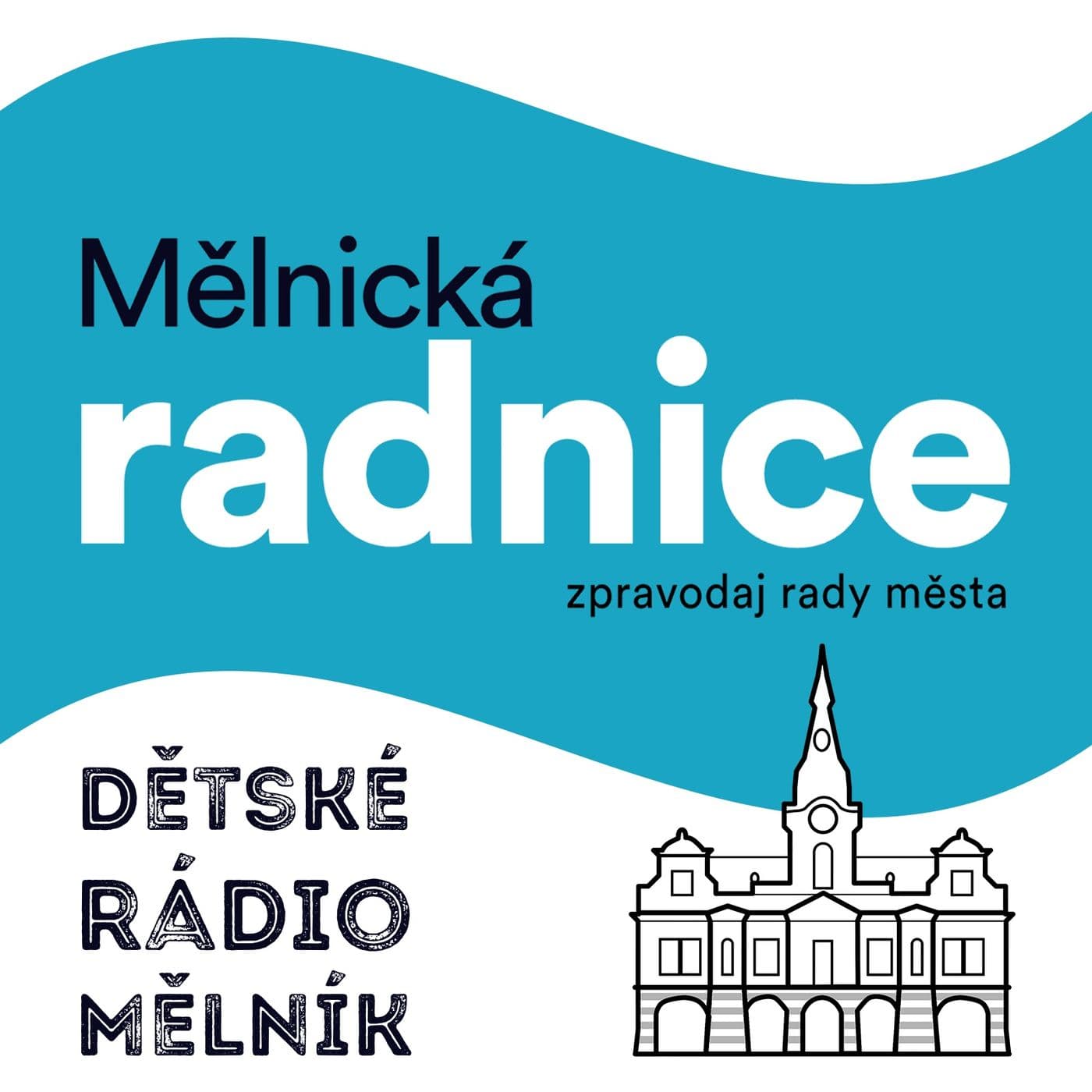 Mělnická radnice - Podcasts