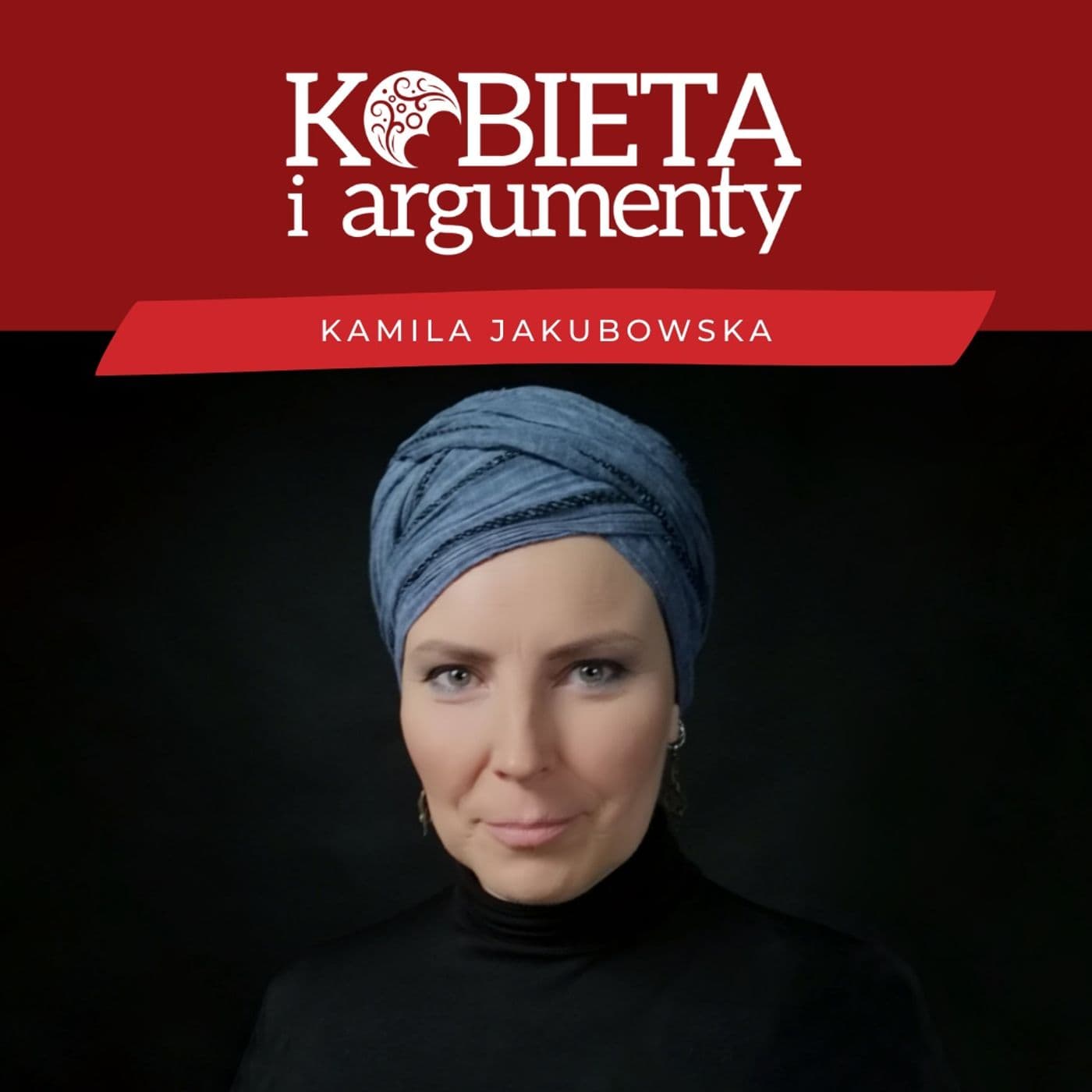 Kobieta i argumenty - Podcasts