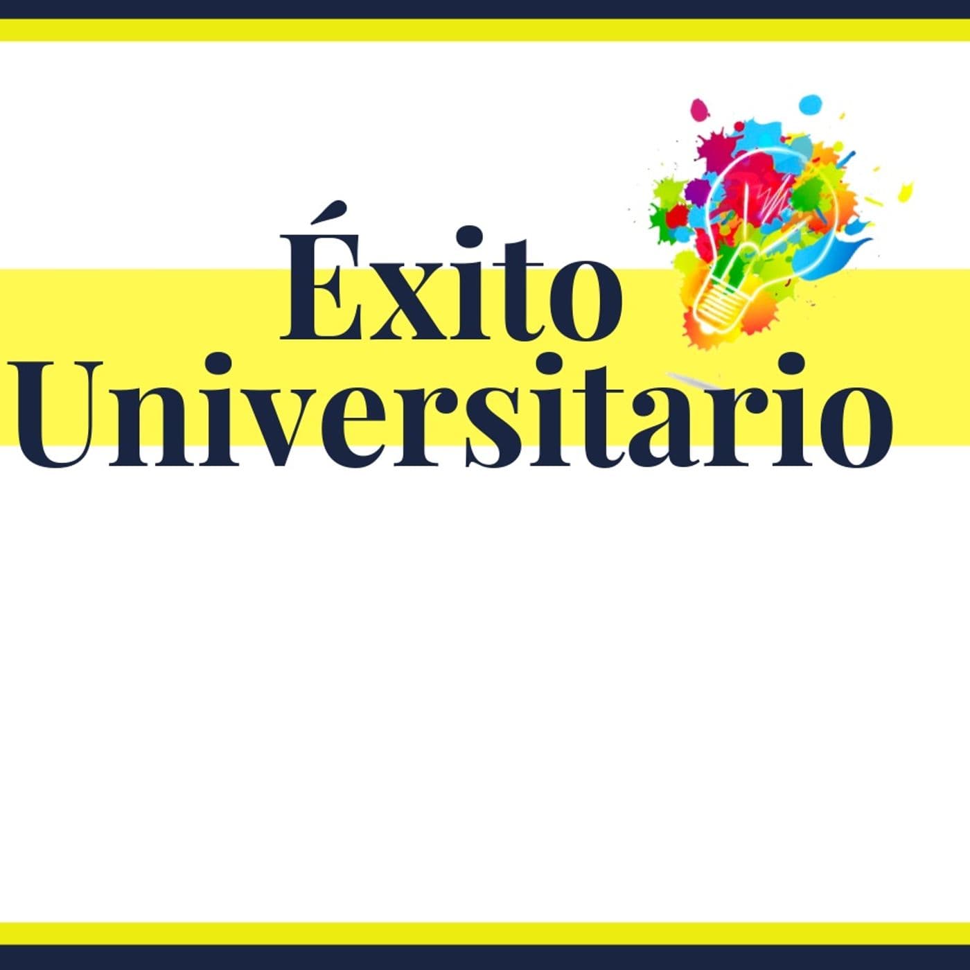 Éxito Universitario - Podcasts