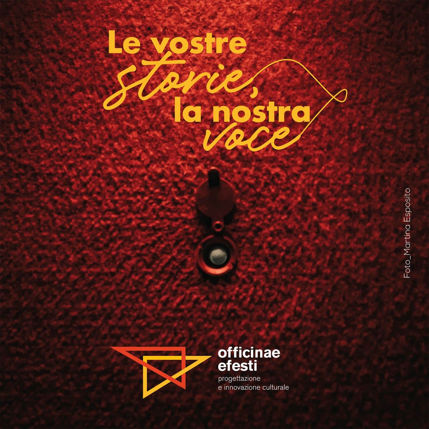 le vostre storie, la nostra voce I Officinae Efesti (aprile 2020) - Podcasts