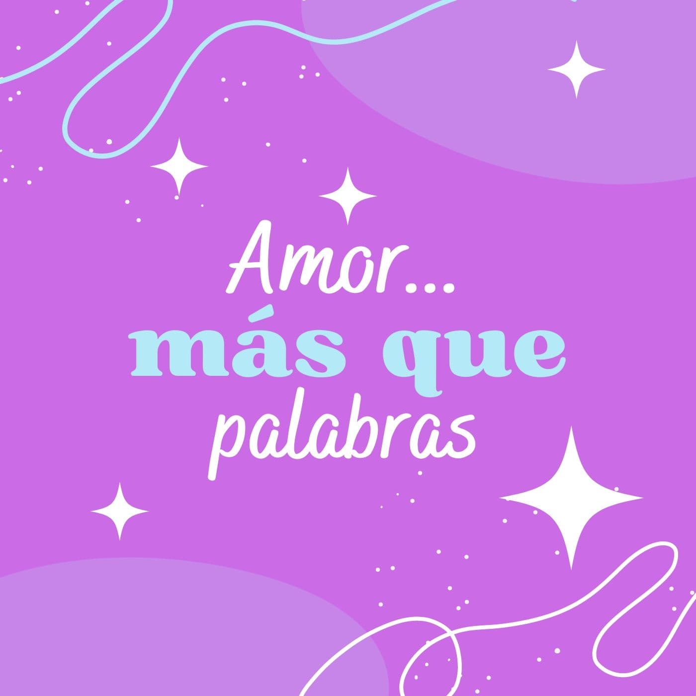 Amor más que palabras - Podcasts
