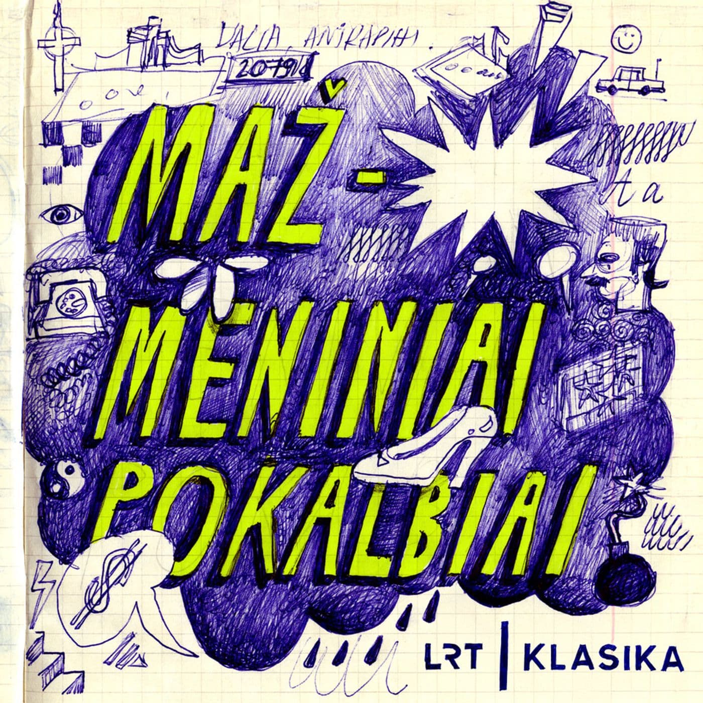Mažmeniniai pokalbiai - Podcasts